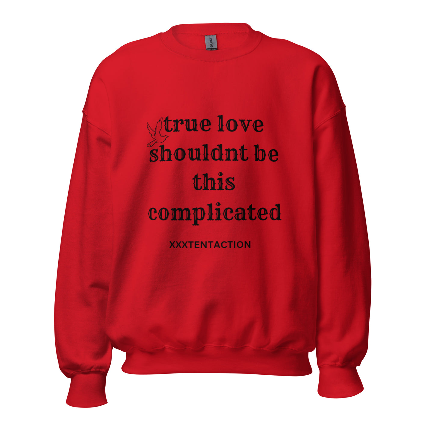 TRUE LOVE SHULD'NT BE THIS COMPLICATED Unisex Sweatshirt