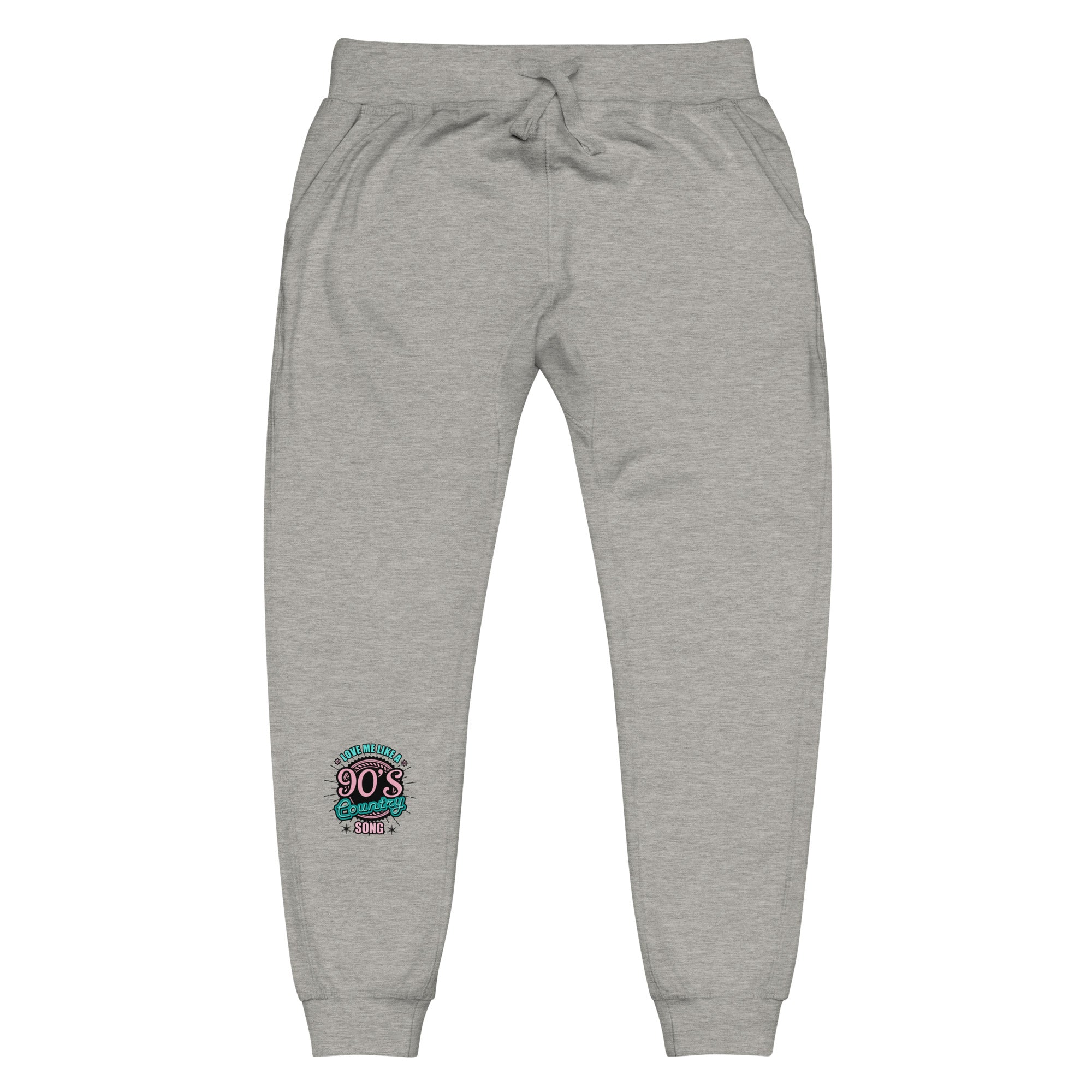 love me like a 90's country song Unisex fleece sweatpants