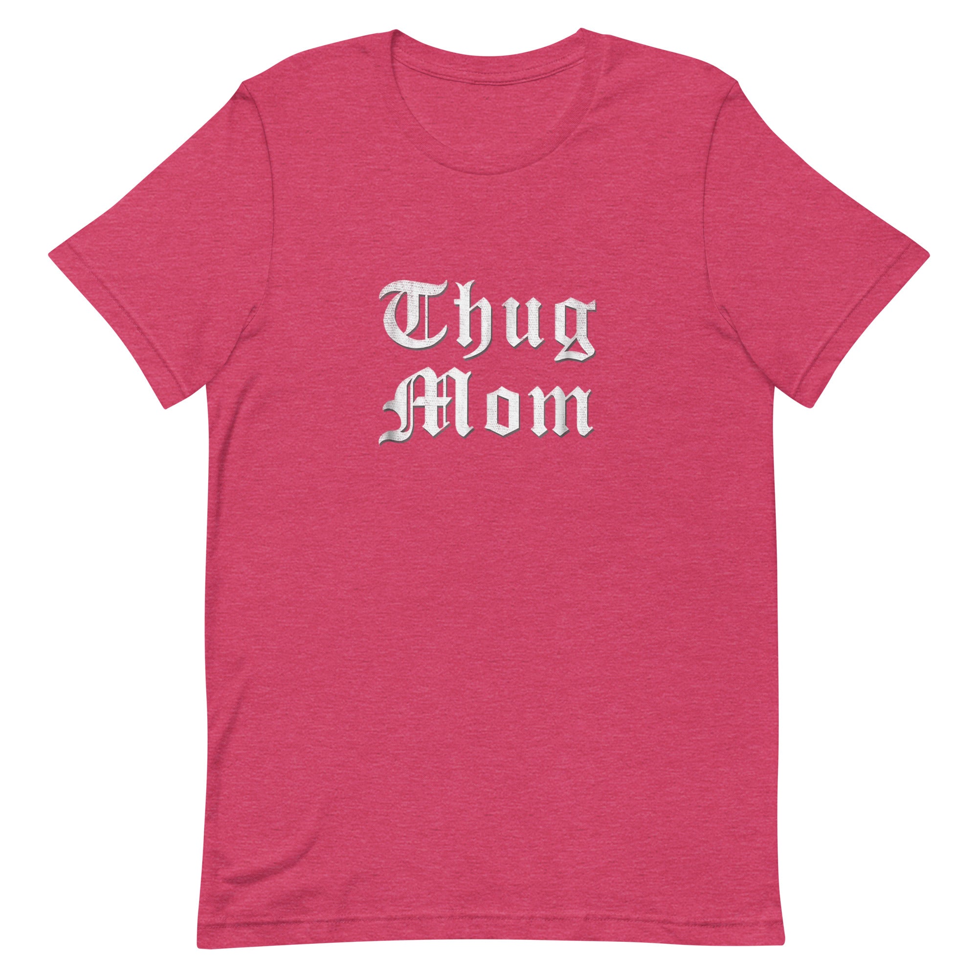 THUG MOM Unisex t-shirt