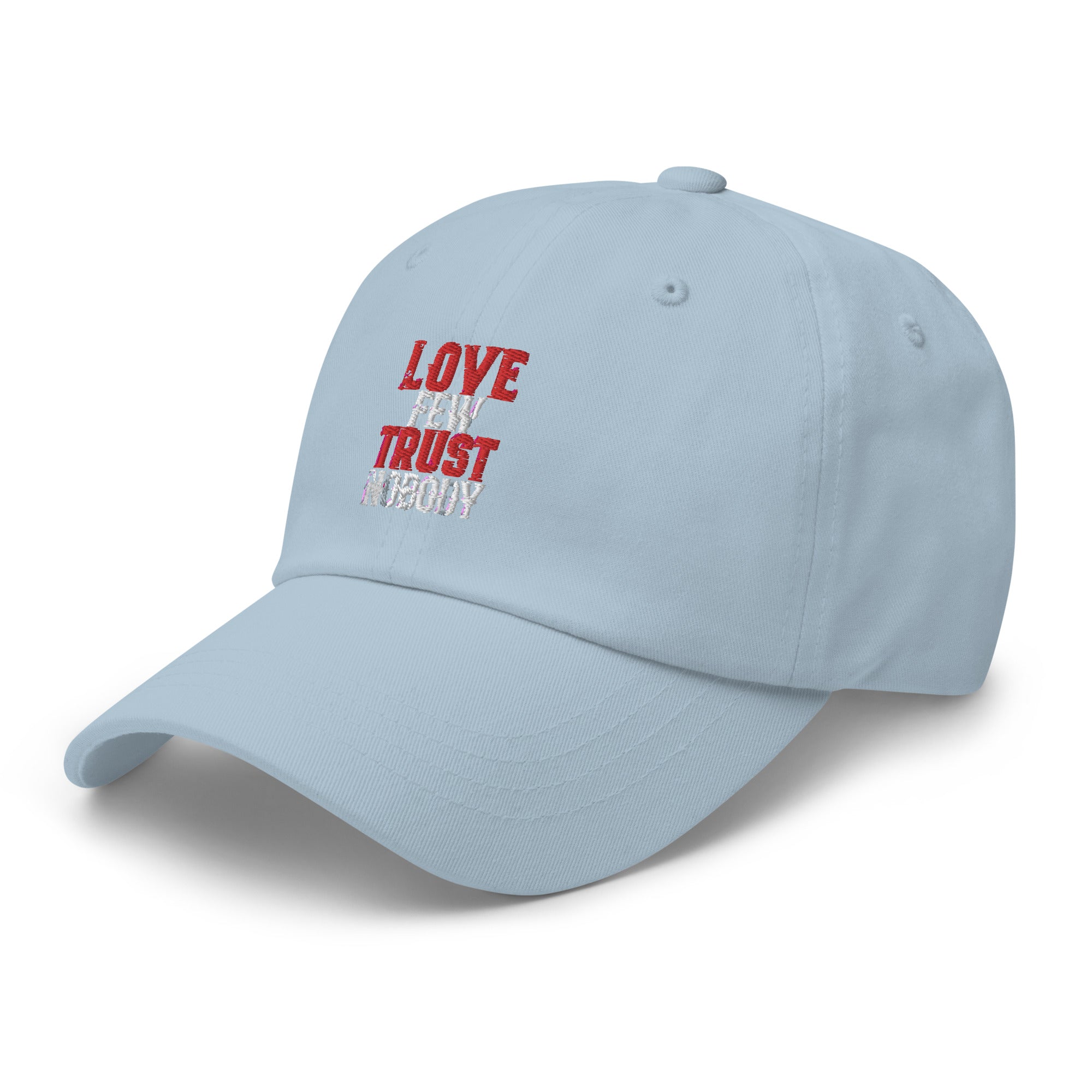 LOVE FEW TRUST NOBODY unisex hat