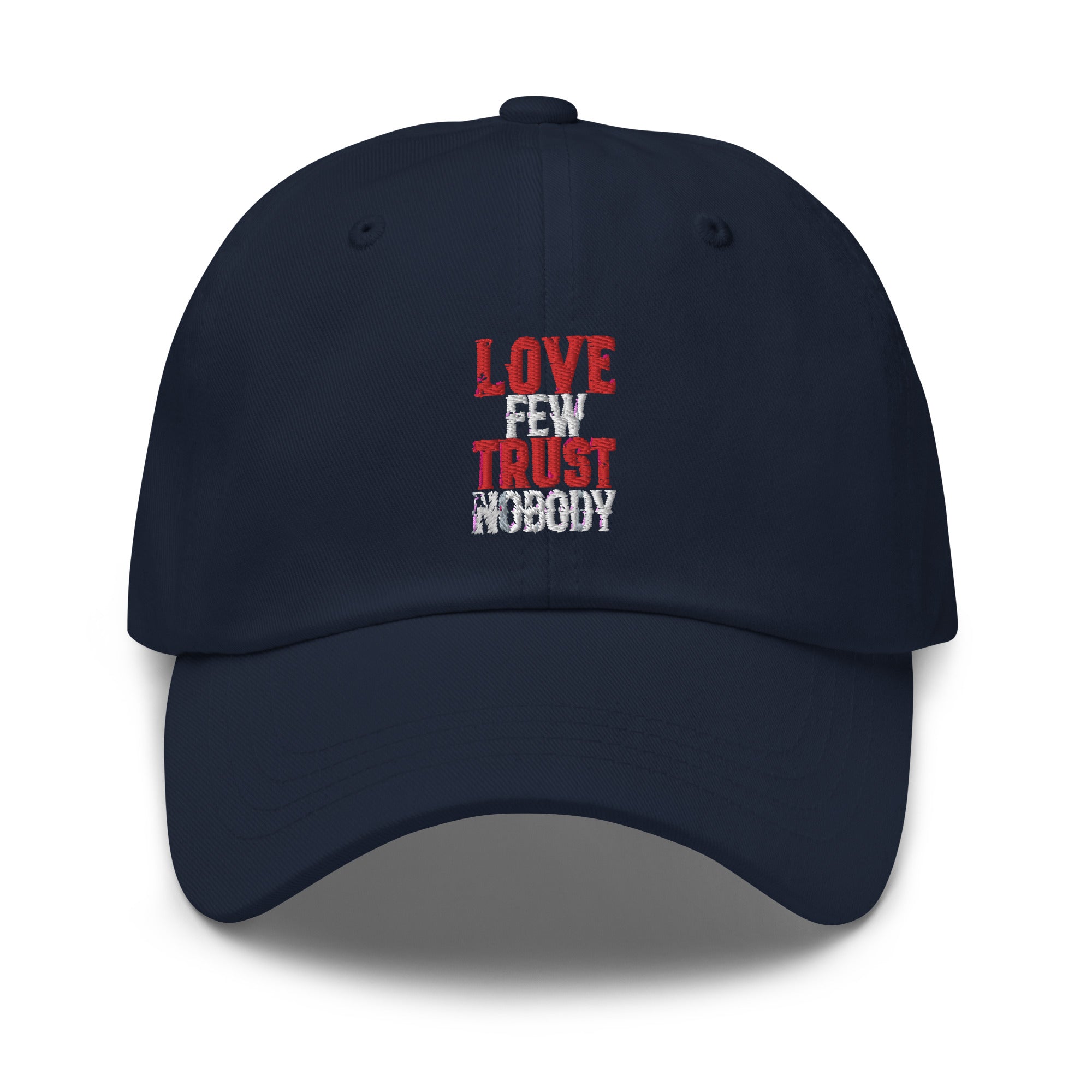 LOVE FEW TRUST NOBODY unisex hat