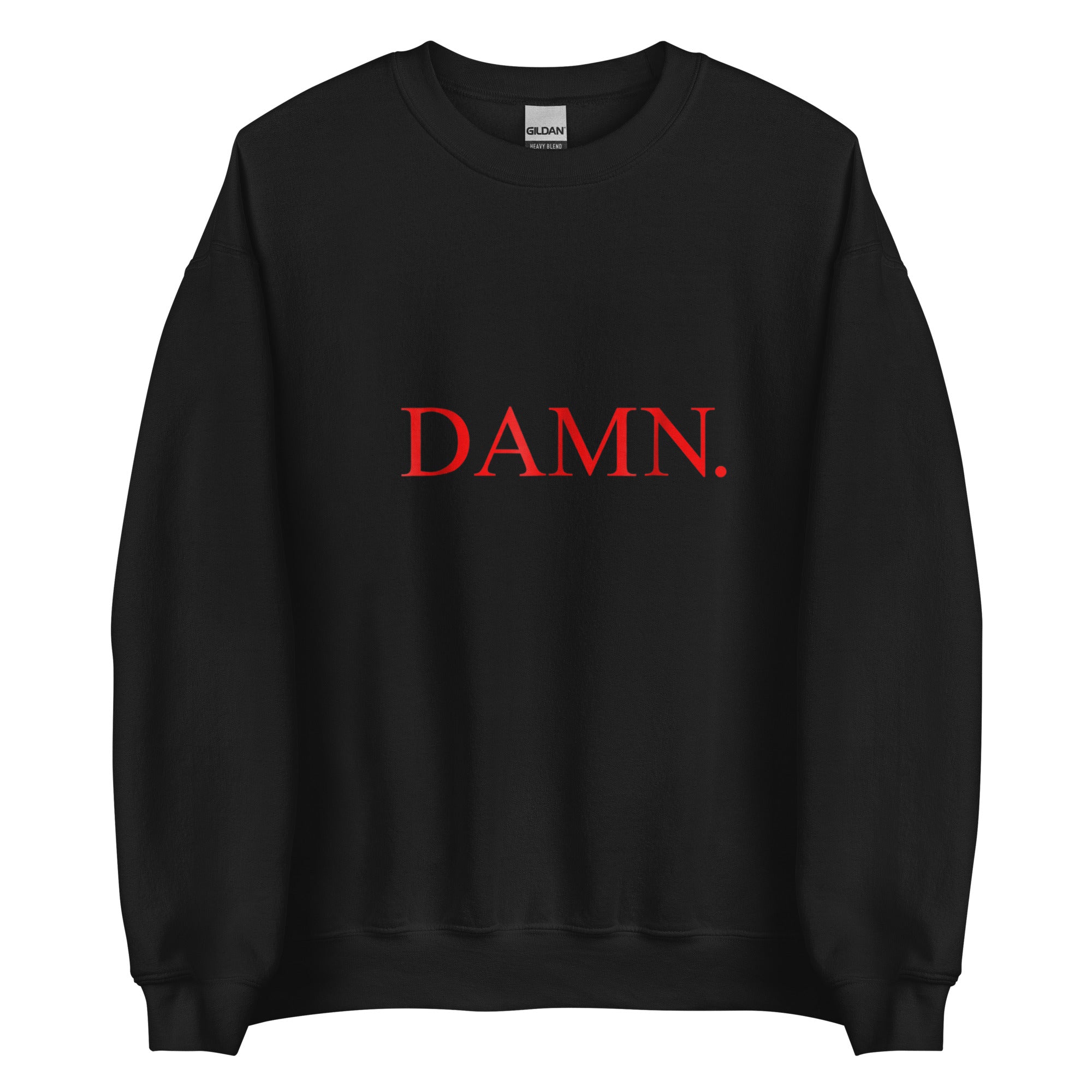 DAMN Unisex Sweatshirt