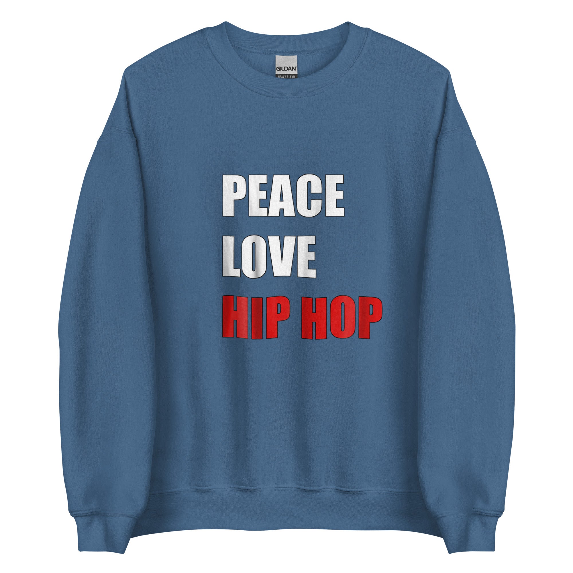 LOVE PEACE HIP HOP Unisex Sweatshirt