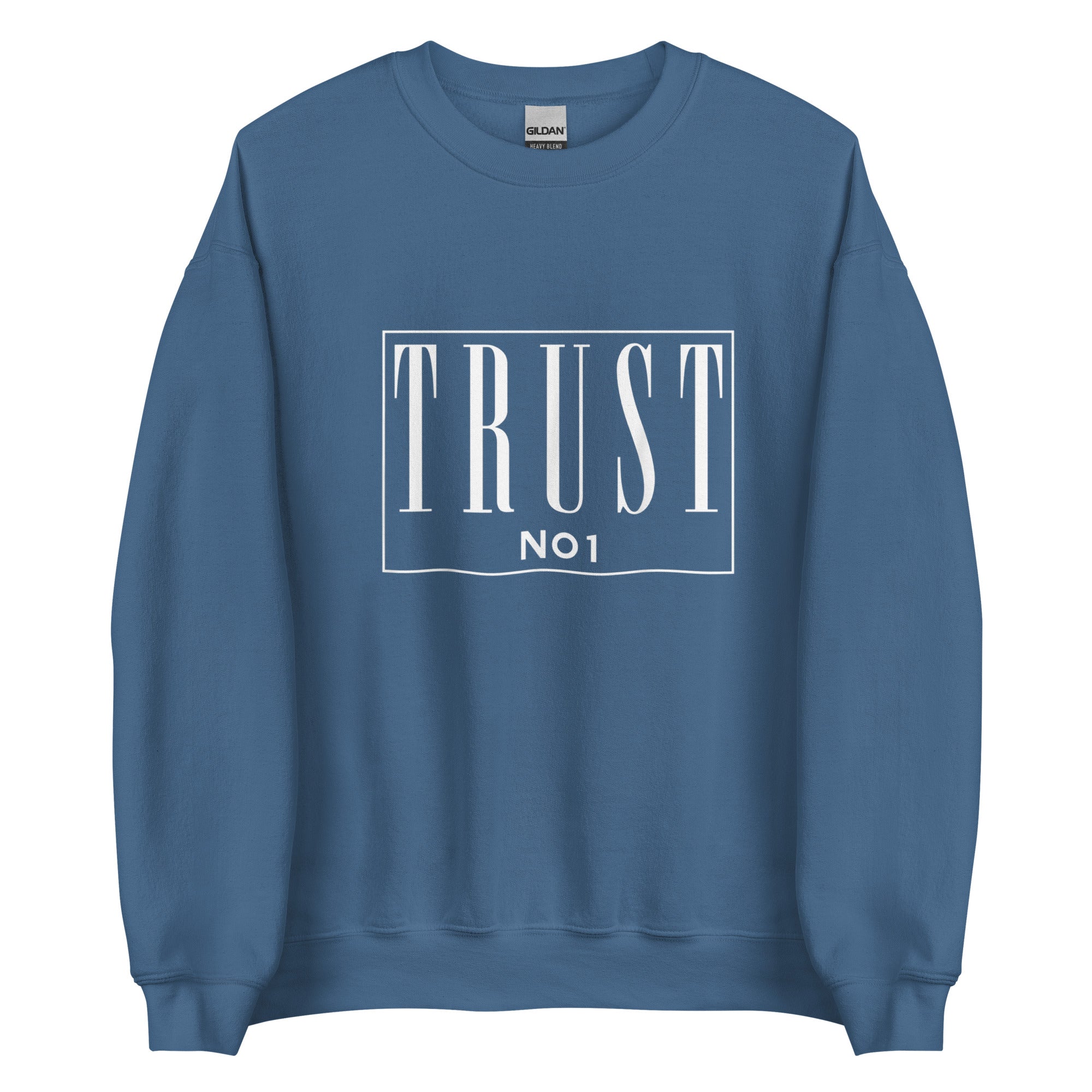 TRUST NO ONE Unisex Sweatshirt