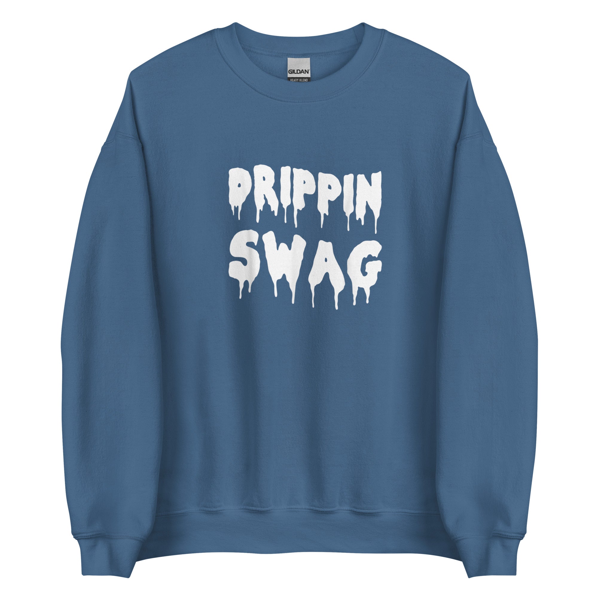 DRIPPING SWAG Unisex Sweatshirt