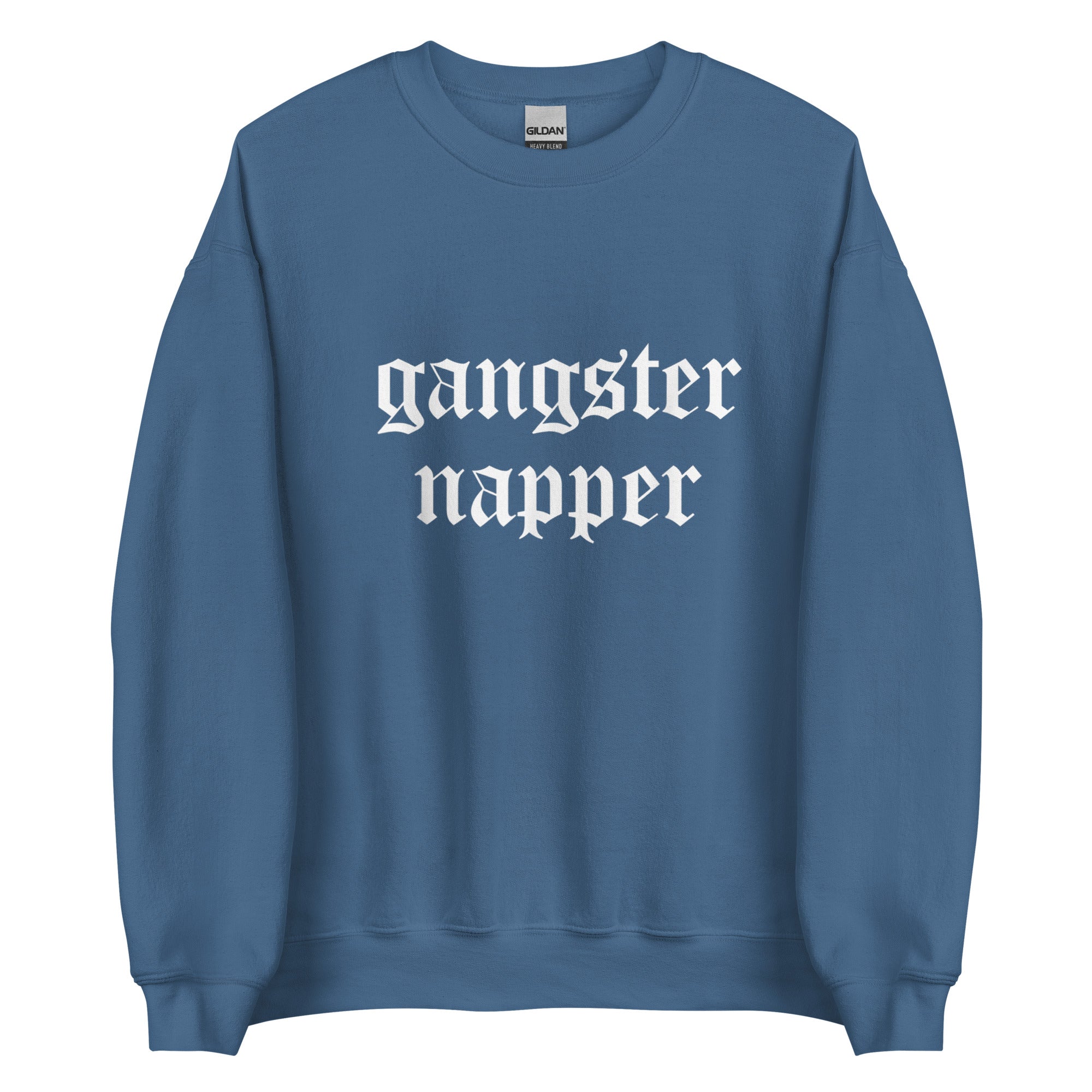 GANGSTER NAPPER Unisex Sweatshirt