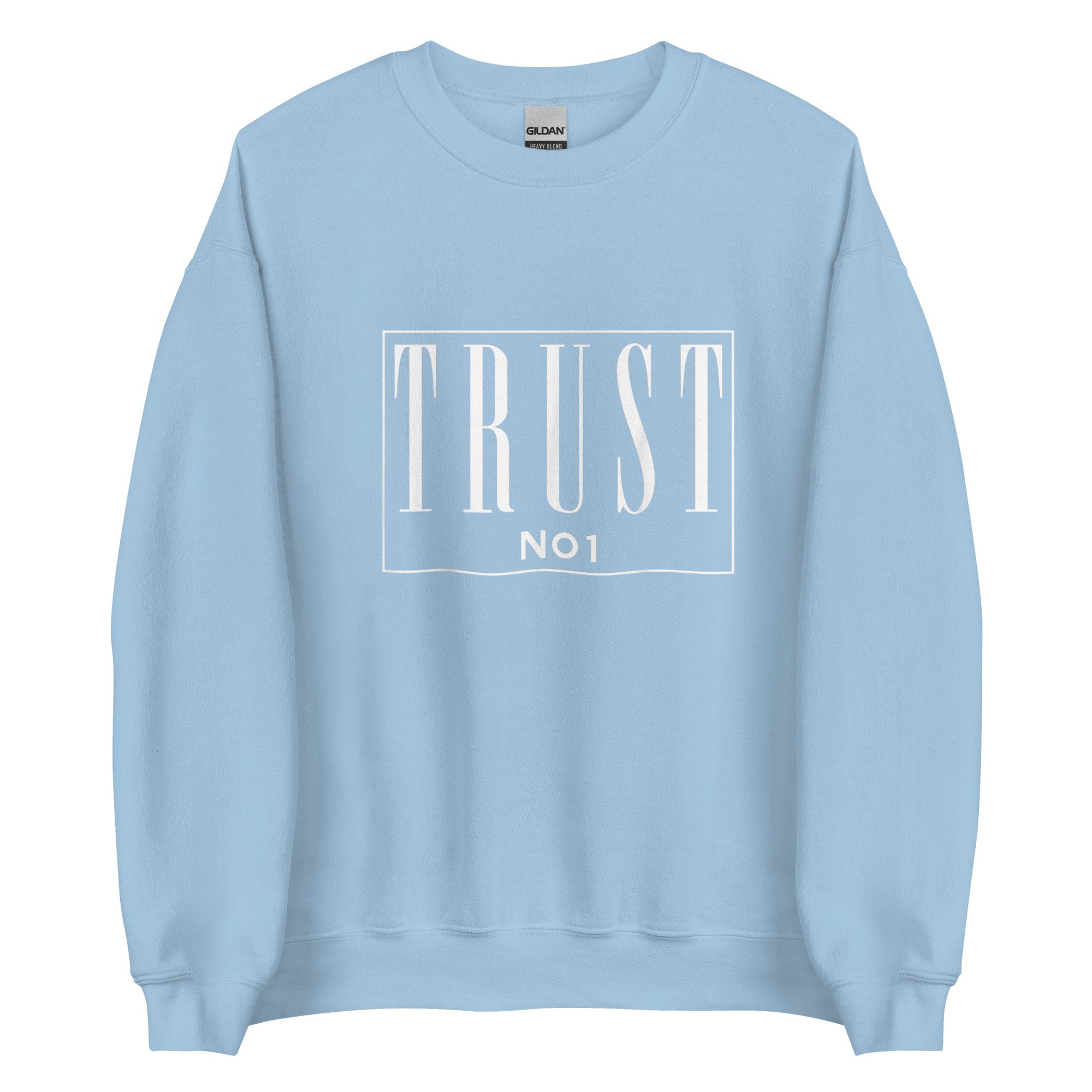 TRUST NO ONE Unisex Sweatshirt