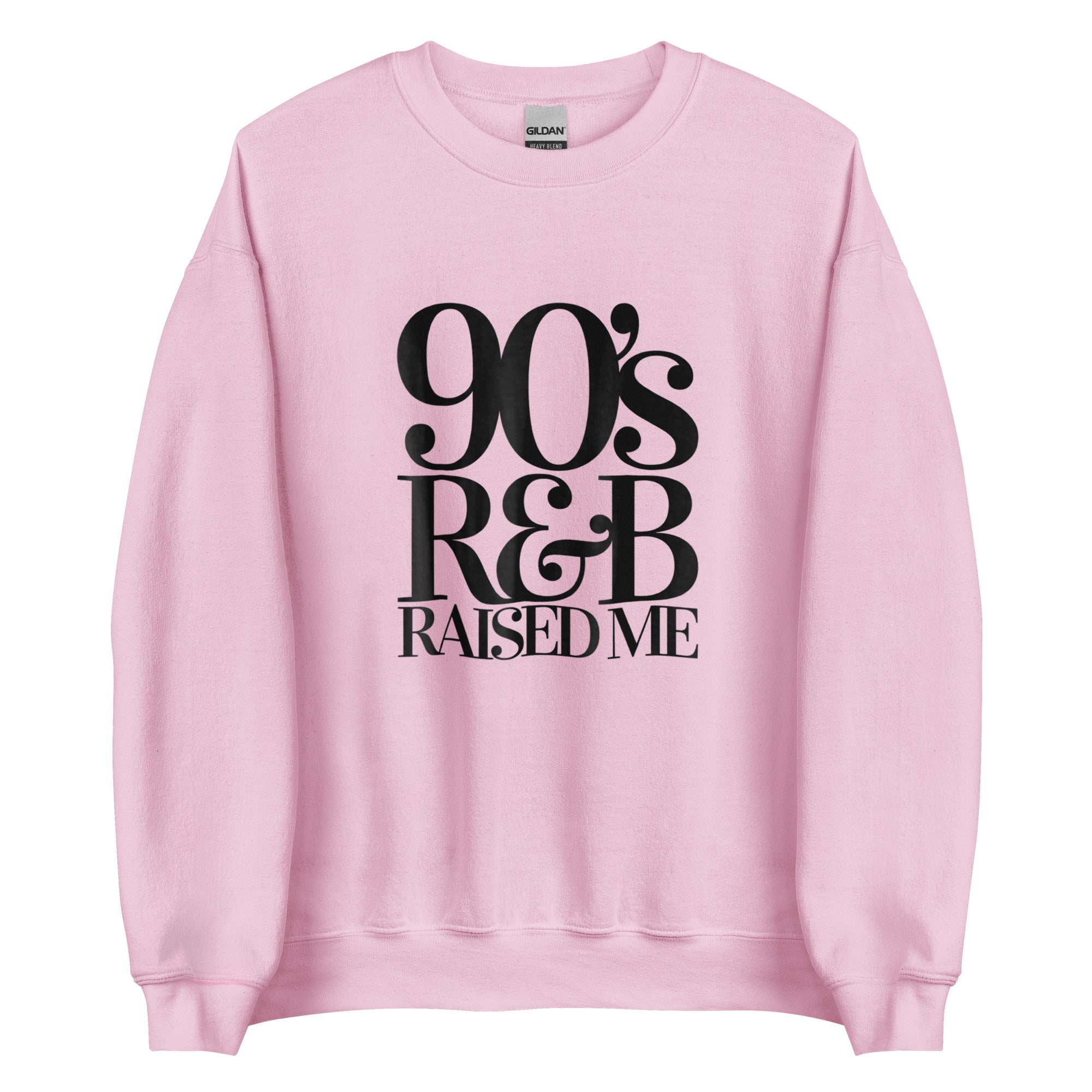 90' R&B RAISED ME Unisex Sweatshirt