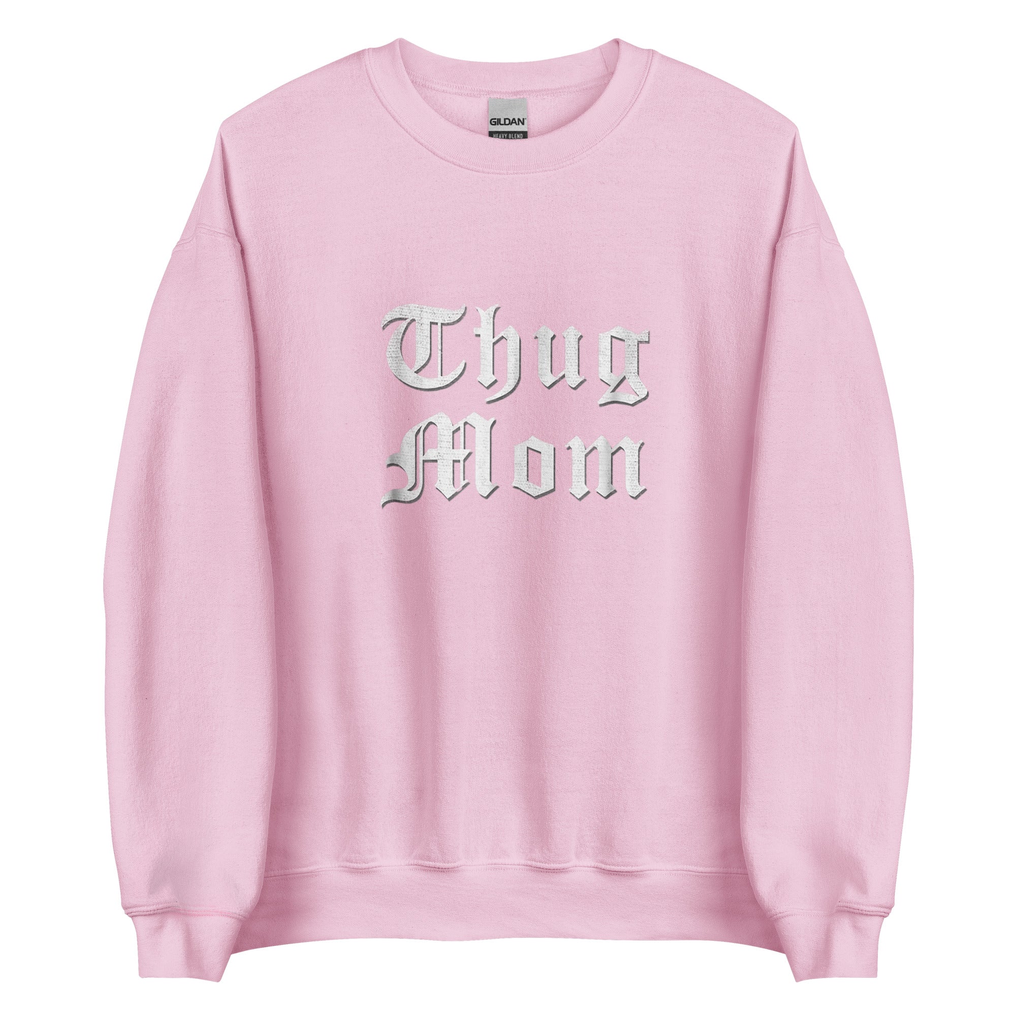 THUG MOM Unisex Sweatshirt