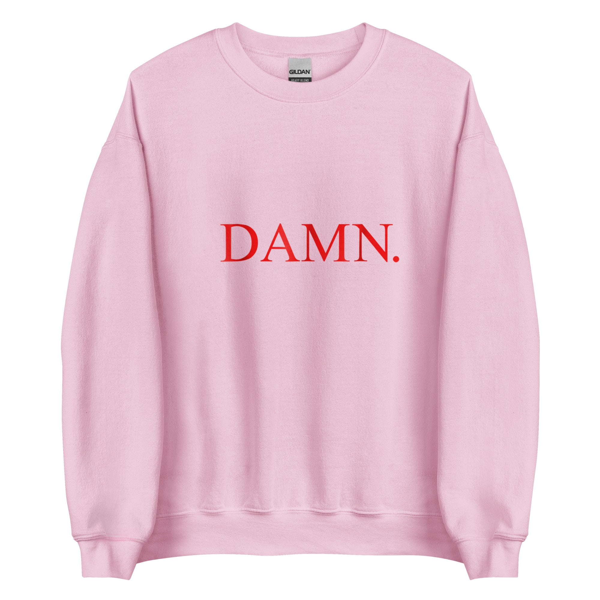 DAMN Unisex Sweatshirt