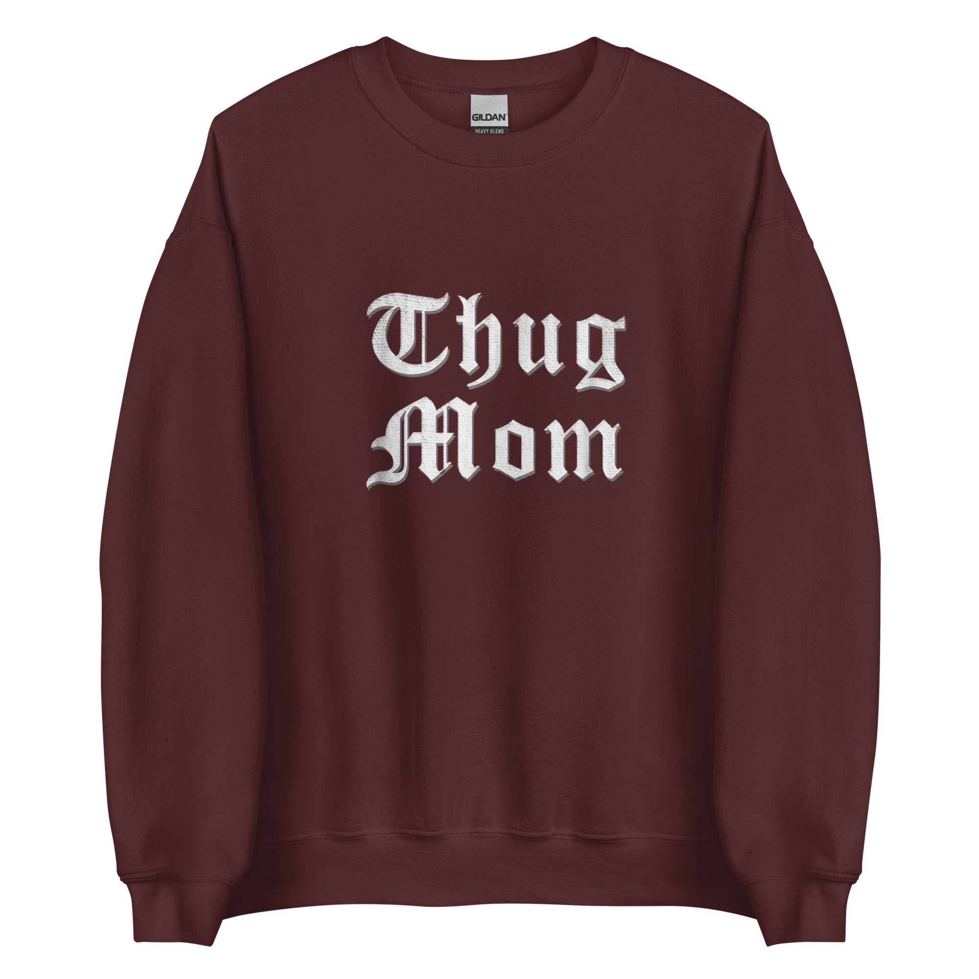 THUG MOM Unisex Sweatshirt