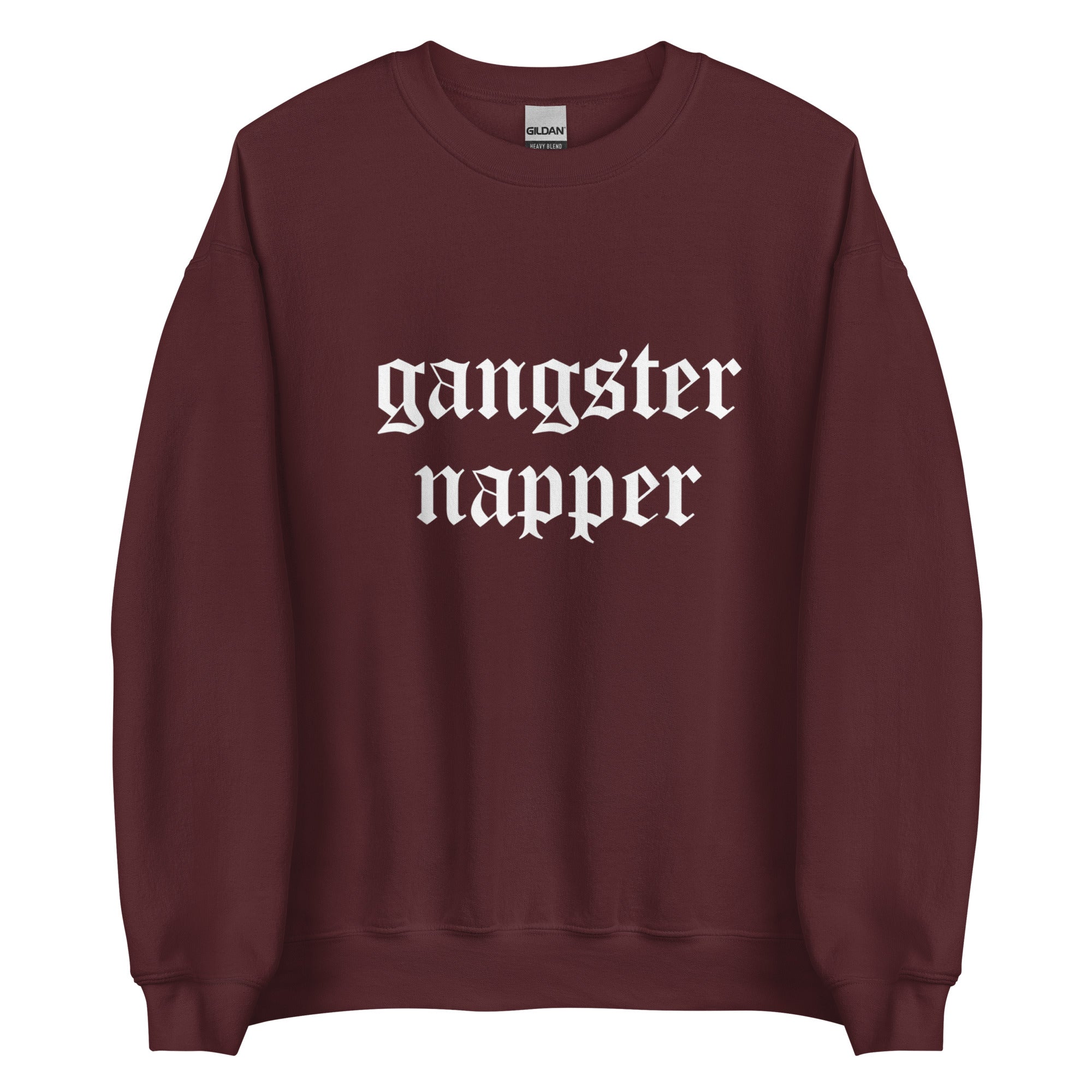 GANGSTER NAPPER Unisex Sweatshirt