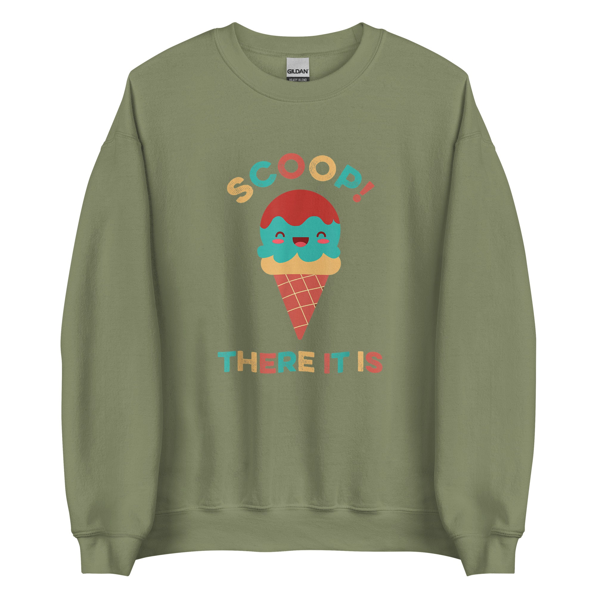 SCOOP THERE IT IS Unisex Sweatshirt