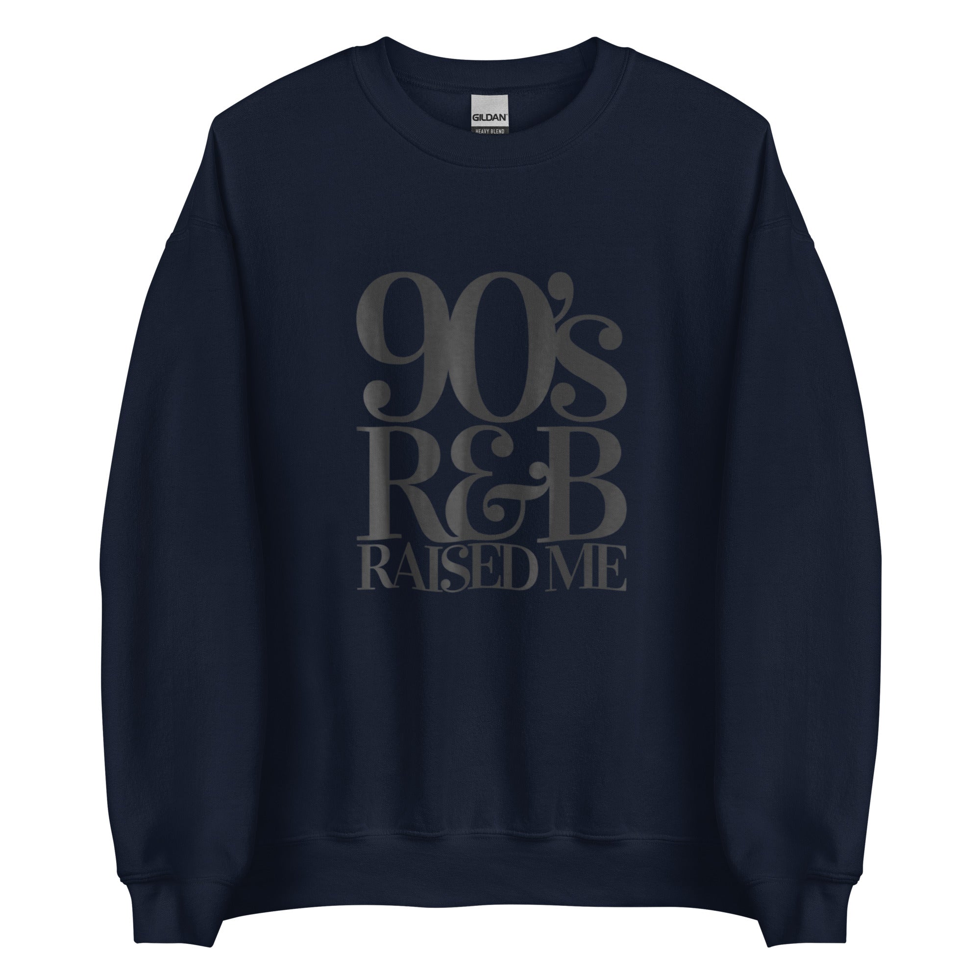 90' R&B RAISED ME Unisex Sweatshirt