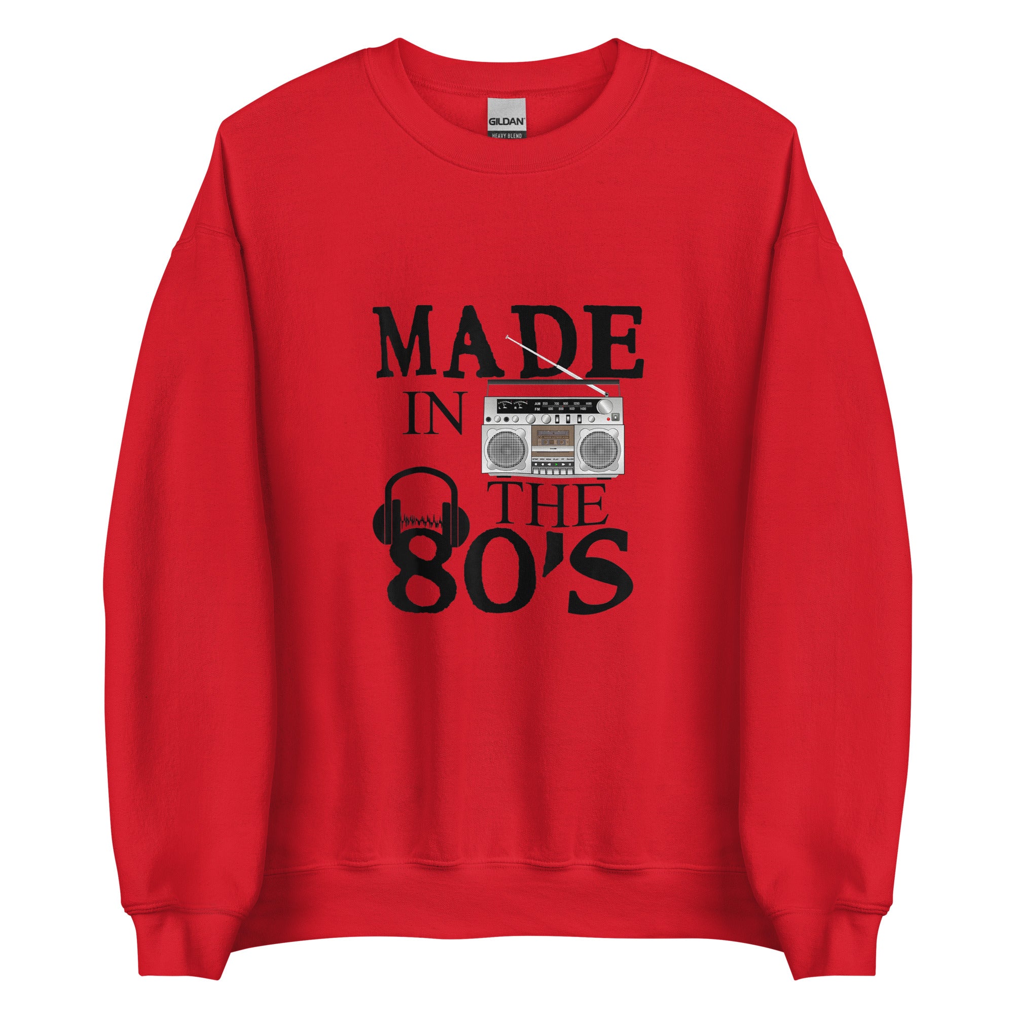 MADE IN THE 80' Unisex Sweatshirt