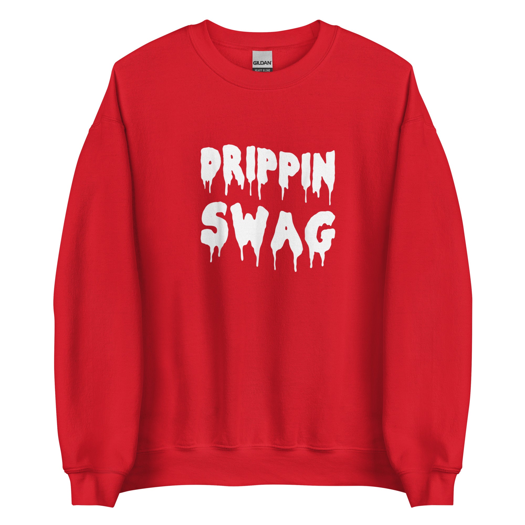 DRIPPING SWAG Unisex Sweatshirt