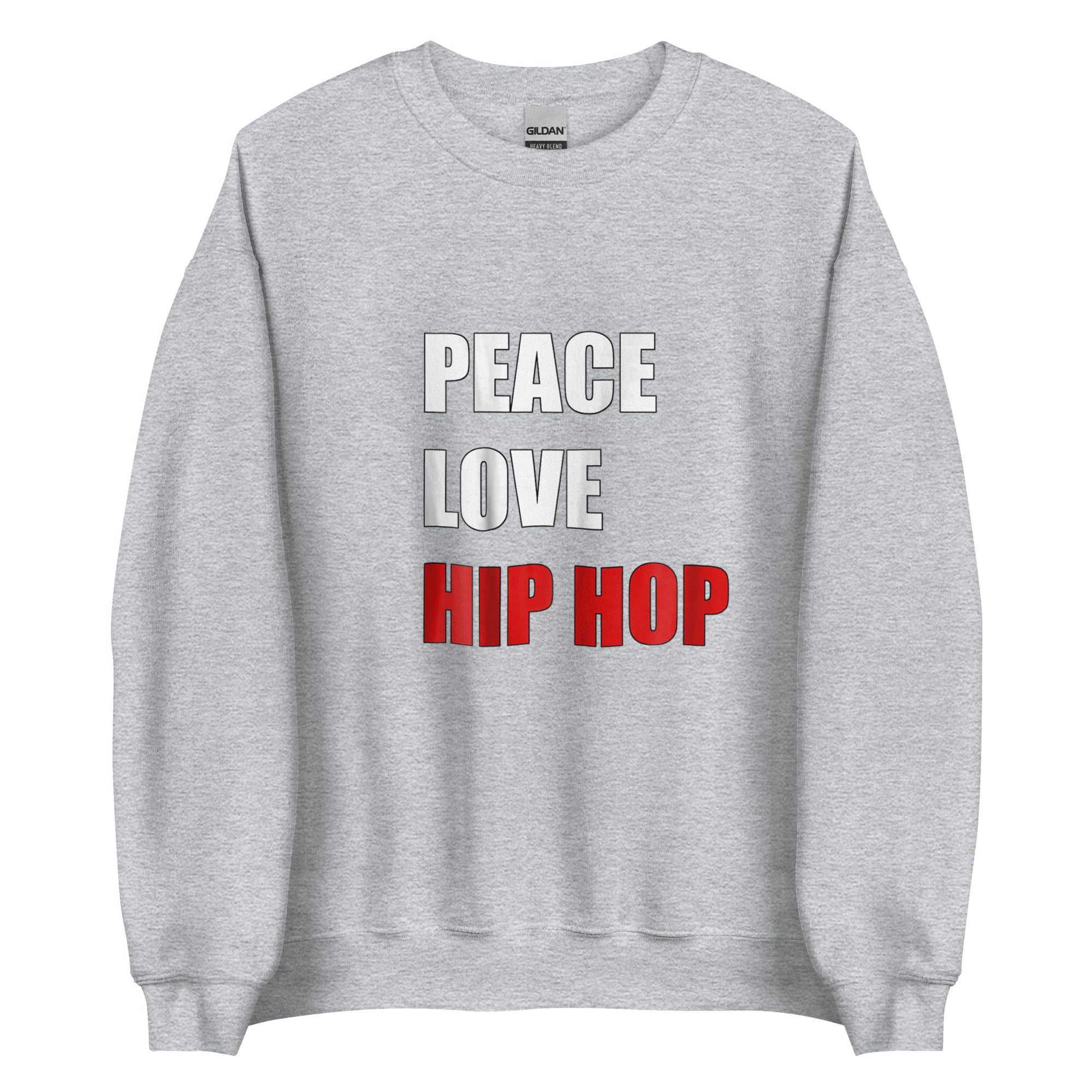 LOVE PEACE HIP HOP Unisex Sweatshirt