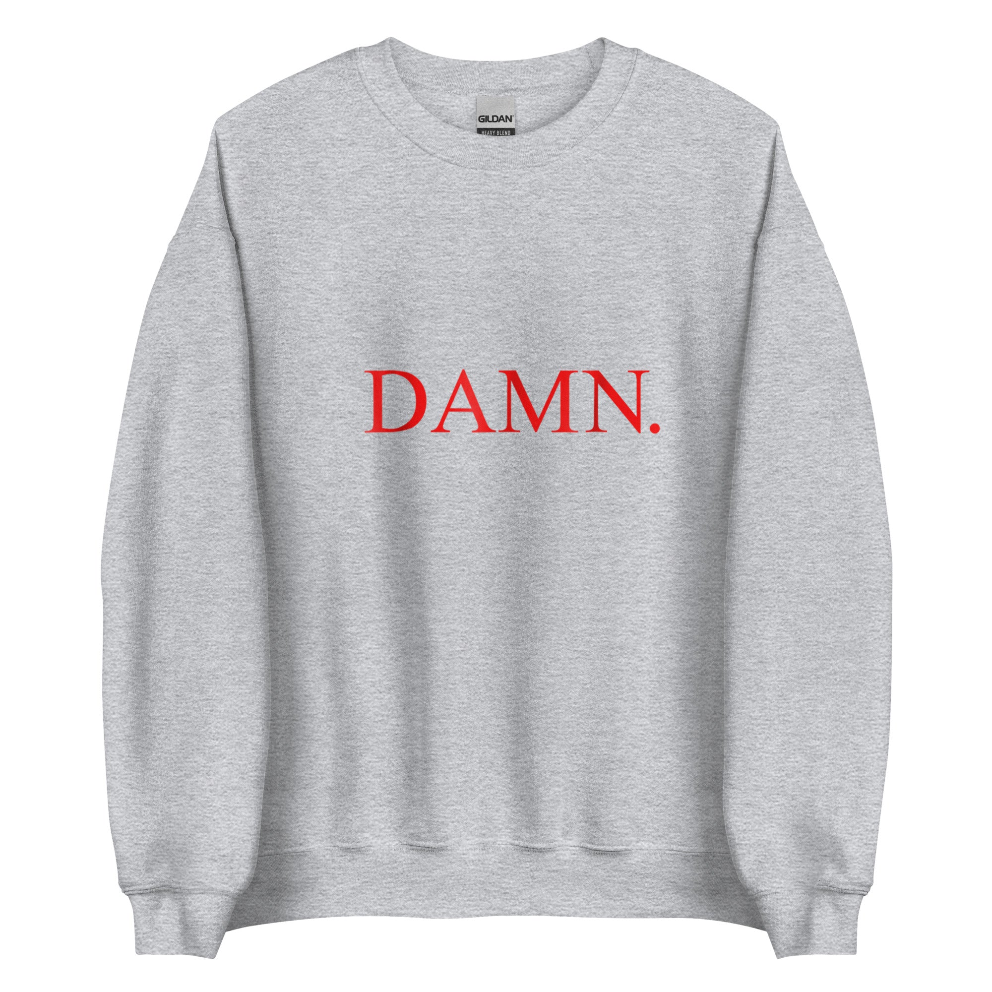 DAMN Unisex Sweatshirt