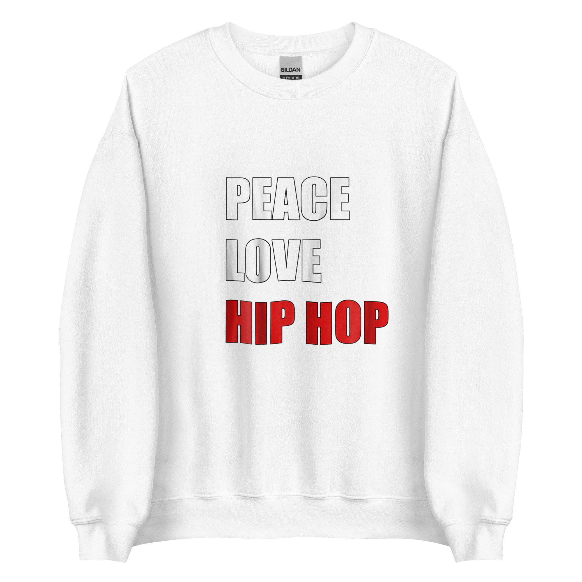 LOVE PEACE HIP HOP Unisex Sweatshirt