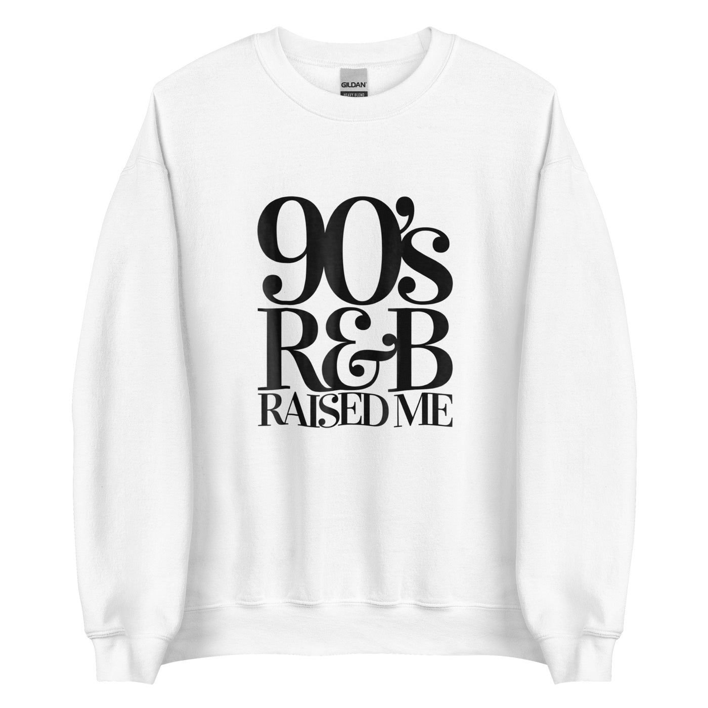 90' R&B RAISED ME Unisex Sweatshirt