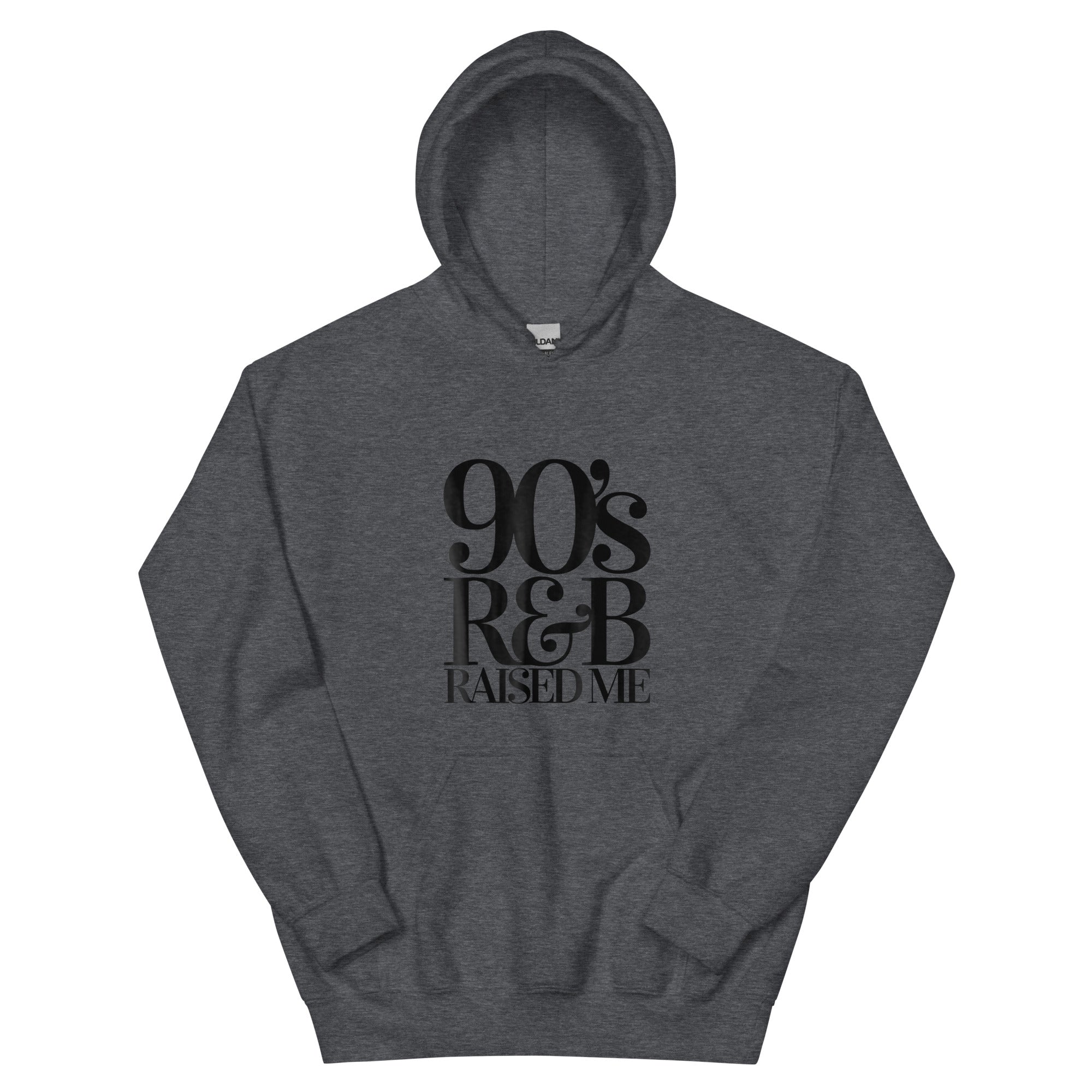 90'S R&B RAISED ME Unisex Hoodie