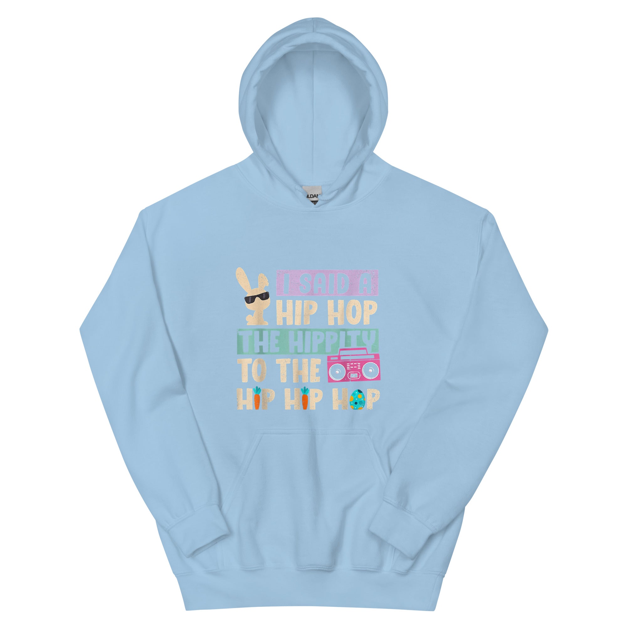 I SAID A HIP HOP TO THE HIP HIP HOP Unisex Hoodie