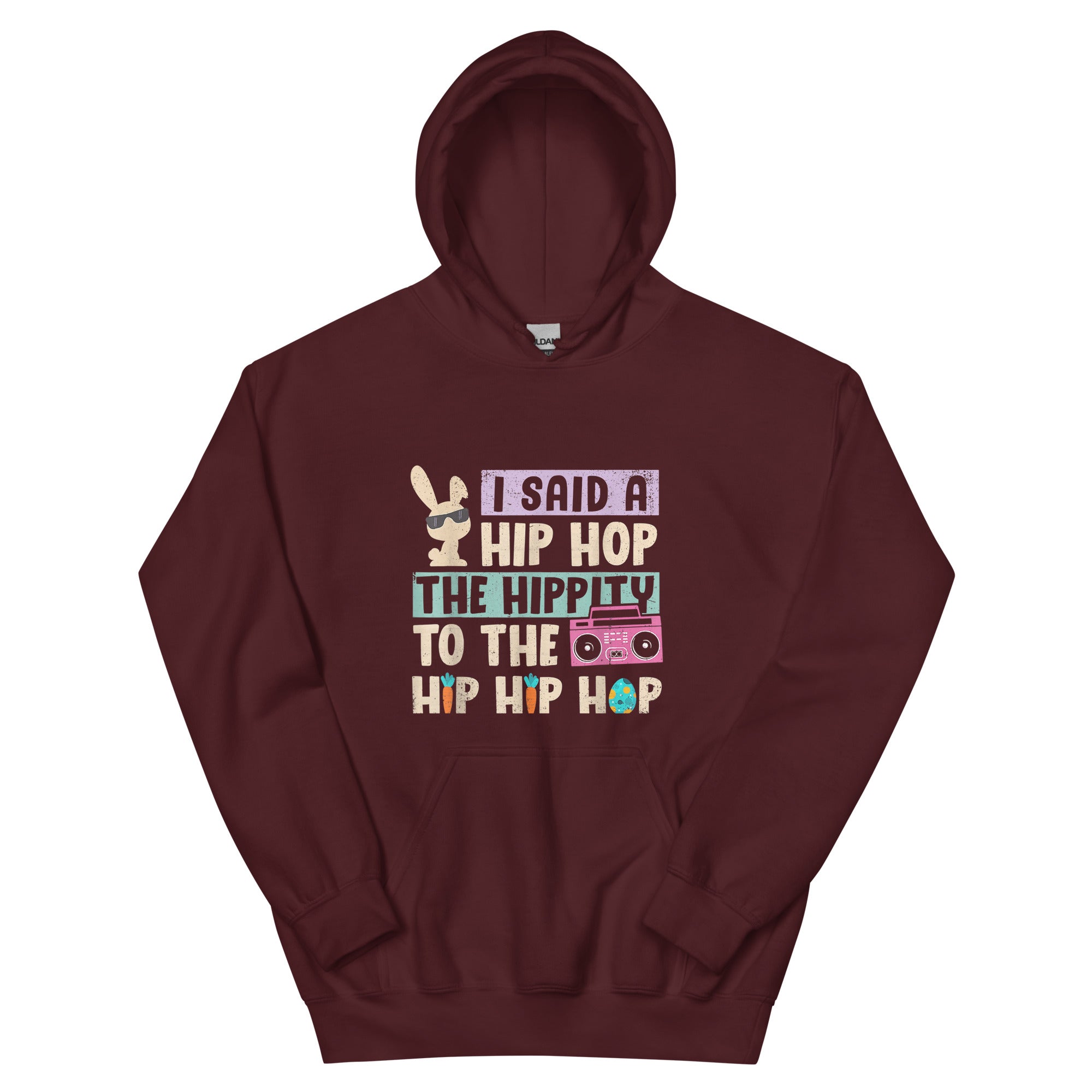 I SAID A HIP HOP TO THE HIP HIP HOP Unisex Hoodie