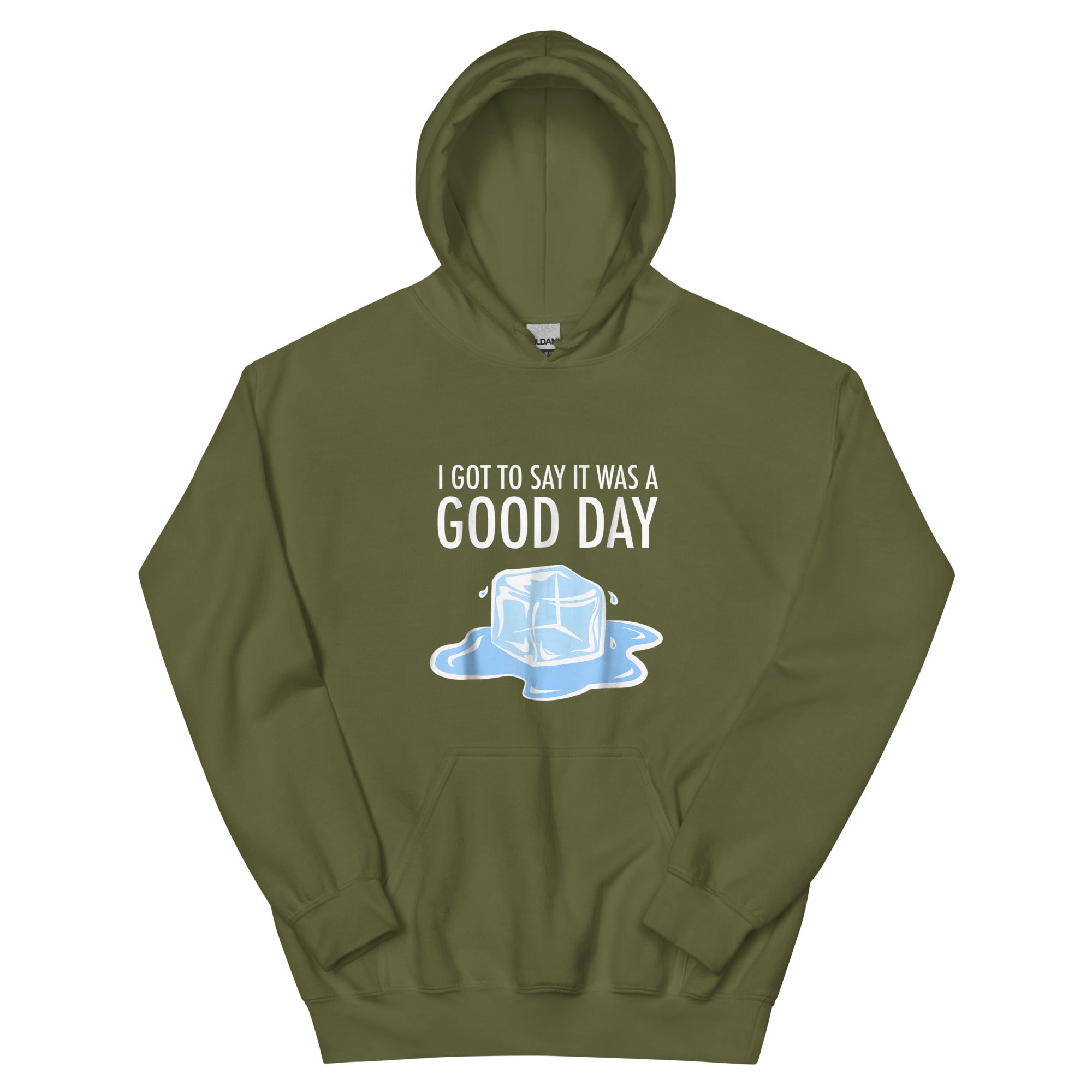 I GOT TO SAY IT WAS A GOOD DAY Unisex Hoodie - Hiphopya