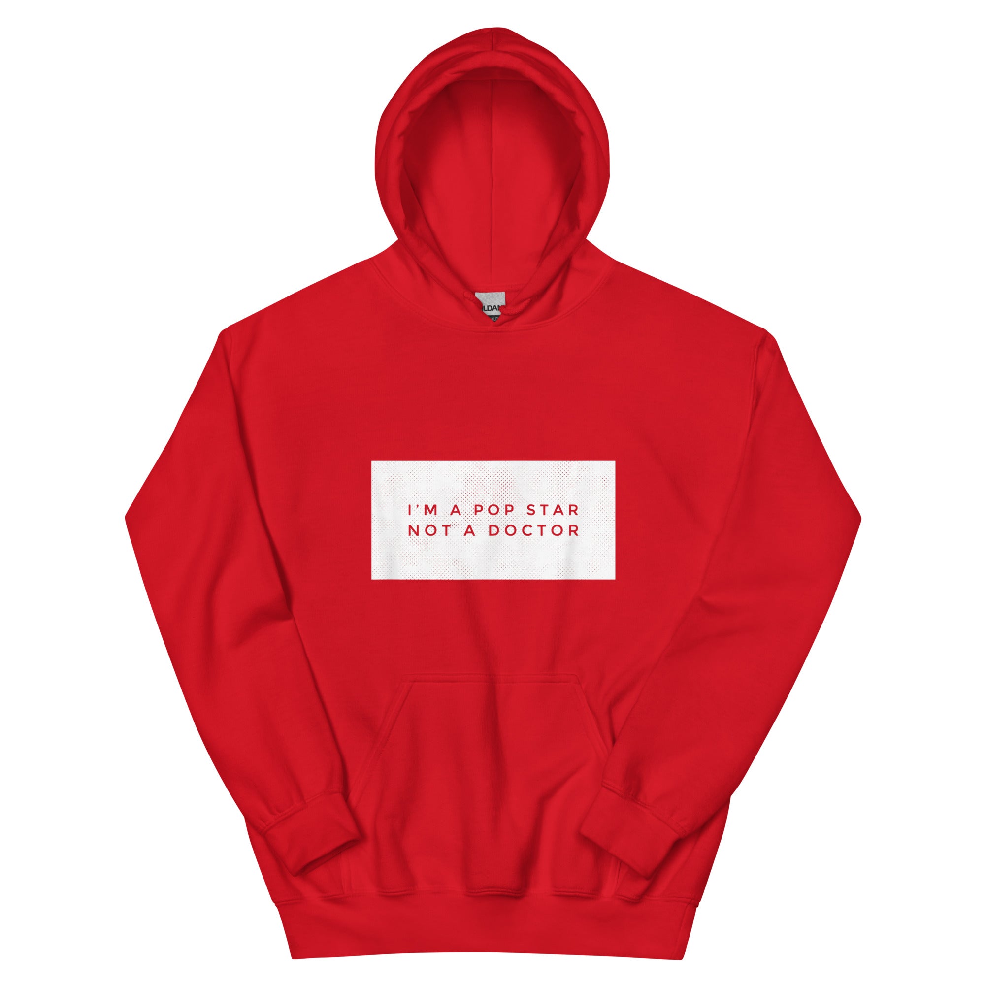 I'M A POP STAR NOT A DOCTOR Unisex Hoodie - Hiphopya