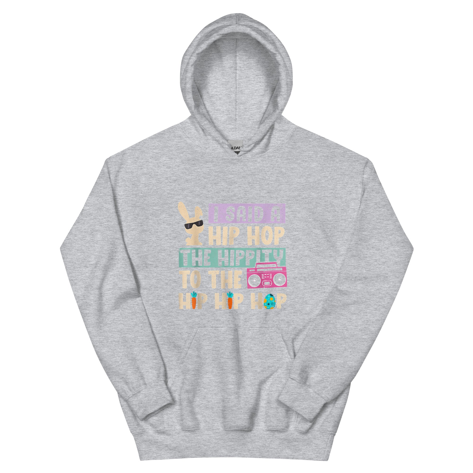 I SAID A HIP HOP TO THE HIP HIP HOP Unisex Hoodie