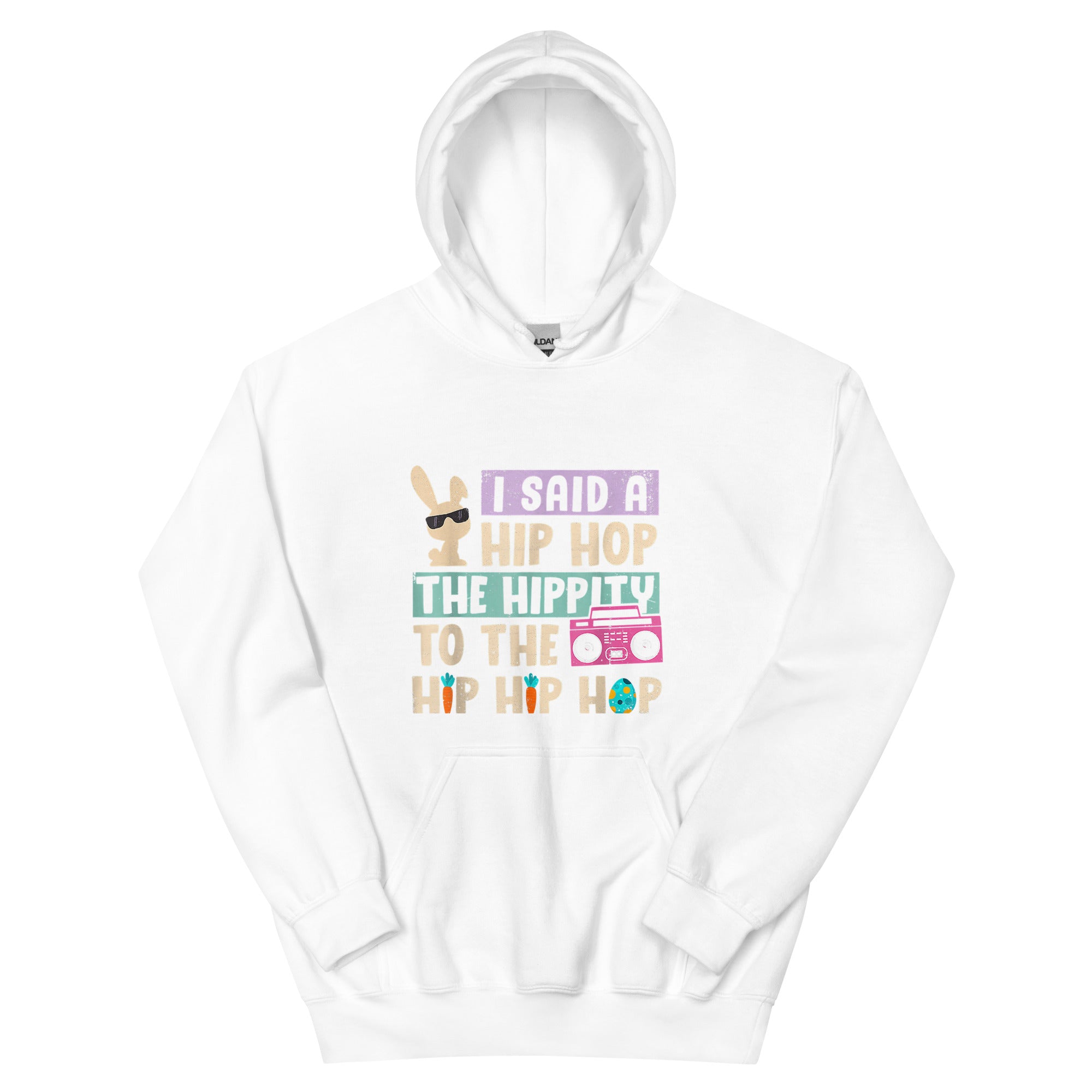 I SAID A HIP HOP TO THE HIP HIP HOP Unisex Hoodie