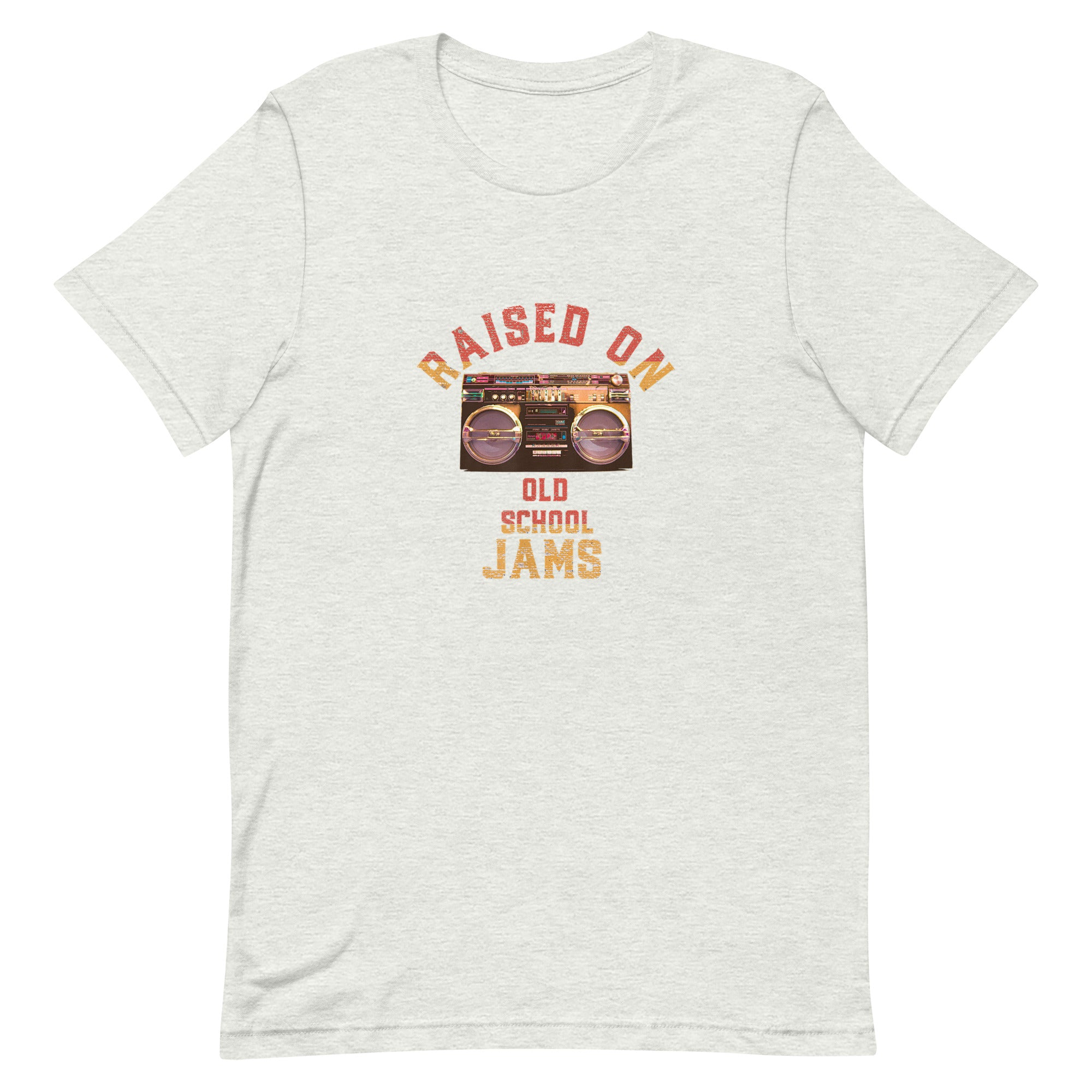 RAISED ON OLD SCHOOL JAMS Unisex t-shirt