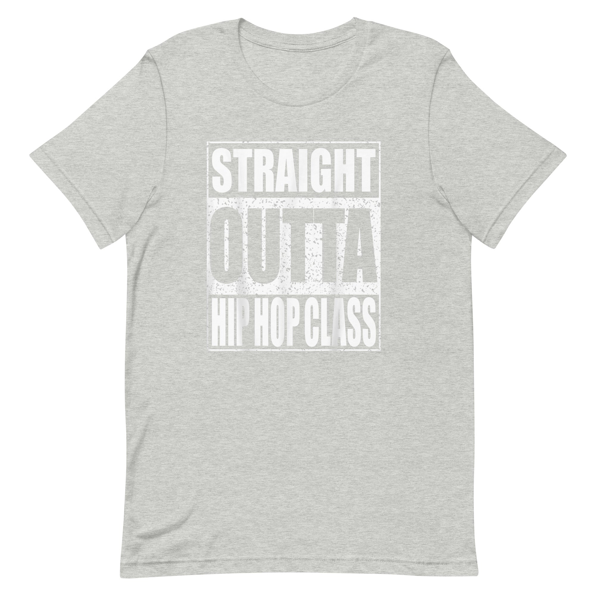 STRAIGHT OUTTA HIP HOP CLASS Unisex t-shirt - Hiphopya
