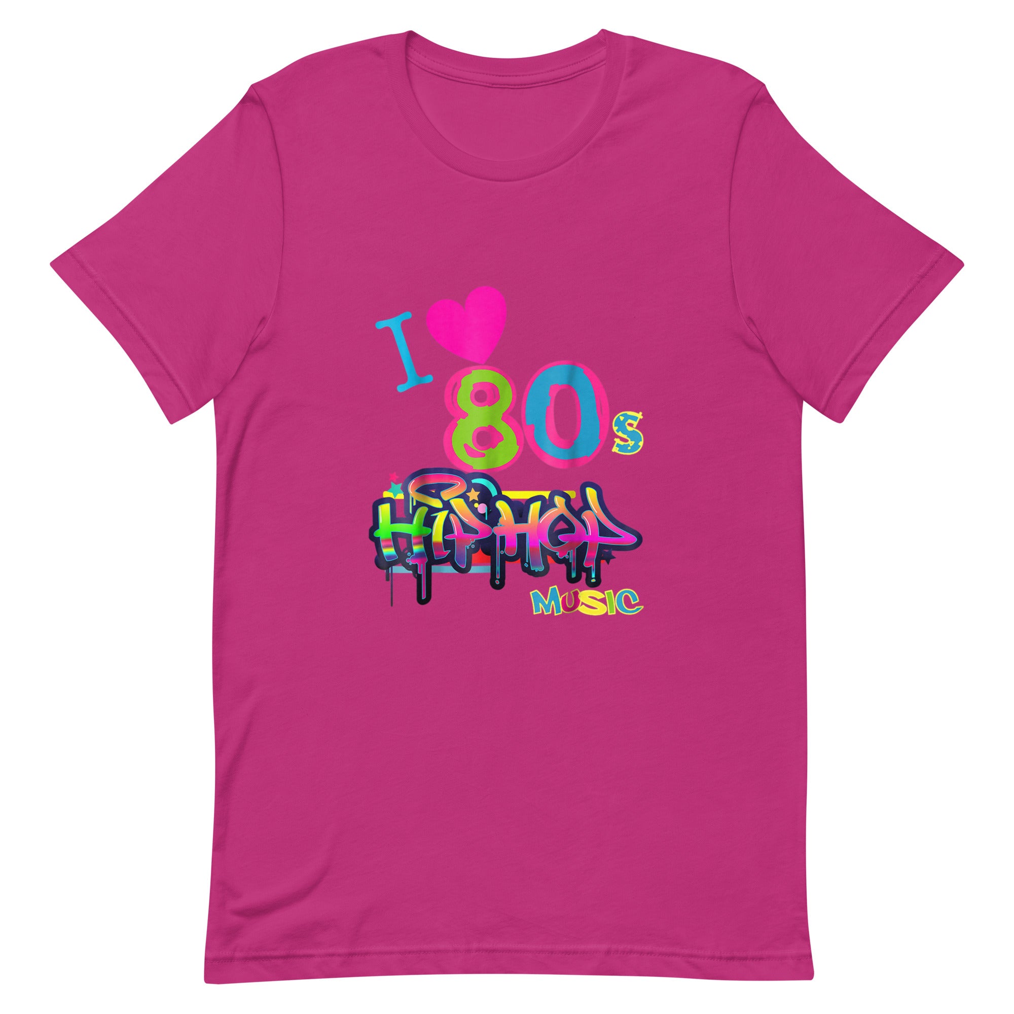 I LOVE 80'S HIP HOP MUSIC Unisex t-shirt