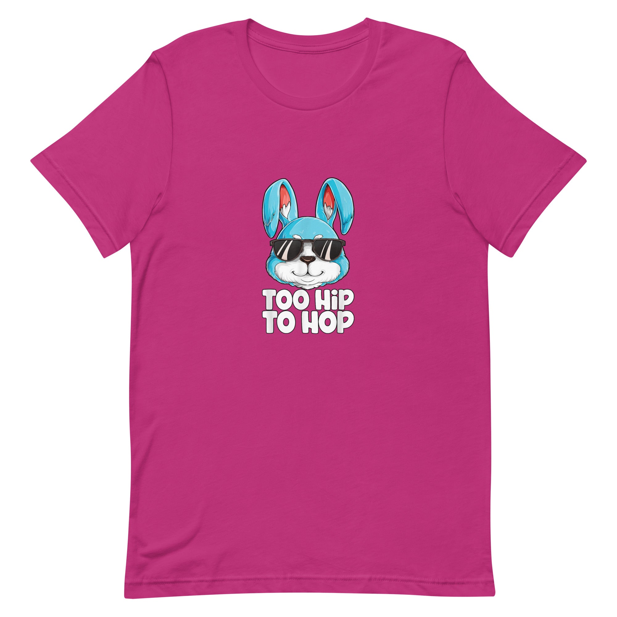 TOO HIP TO HOP Unisex t-shirt