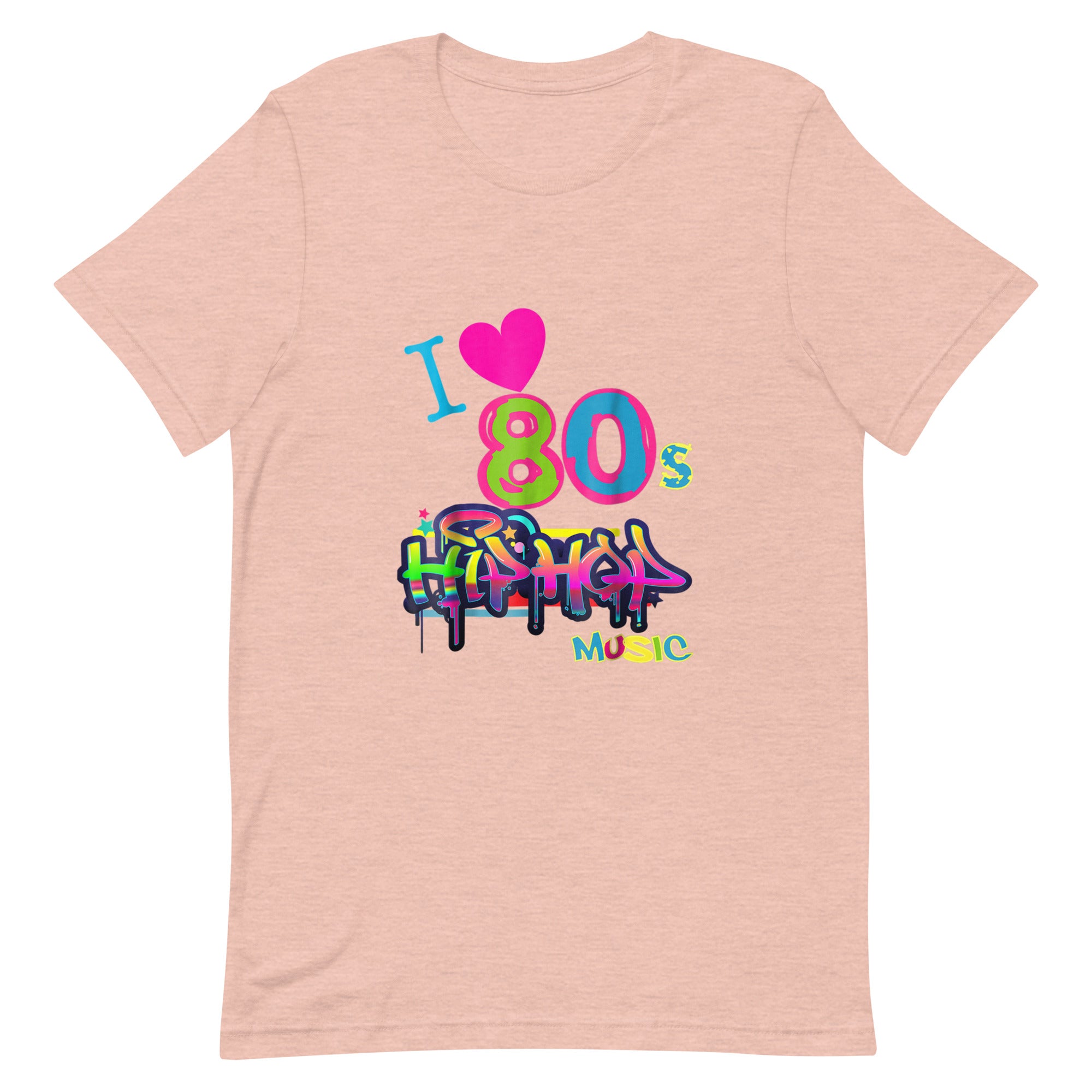 I LOVE 80'S HIP HOP MUSIC Unisex t-shirt