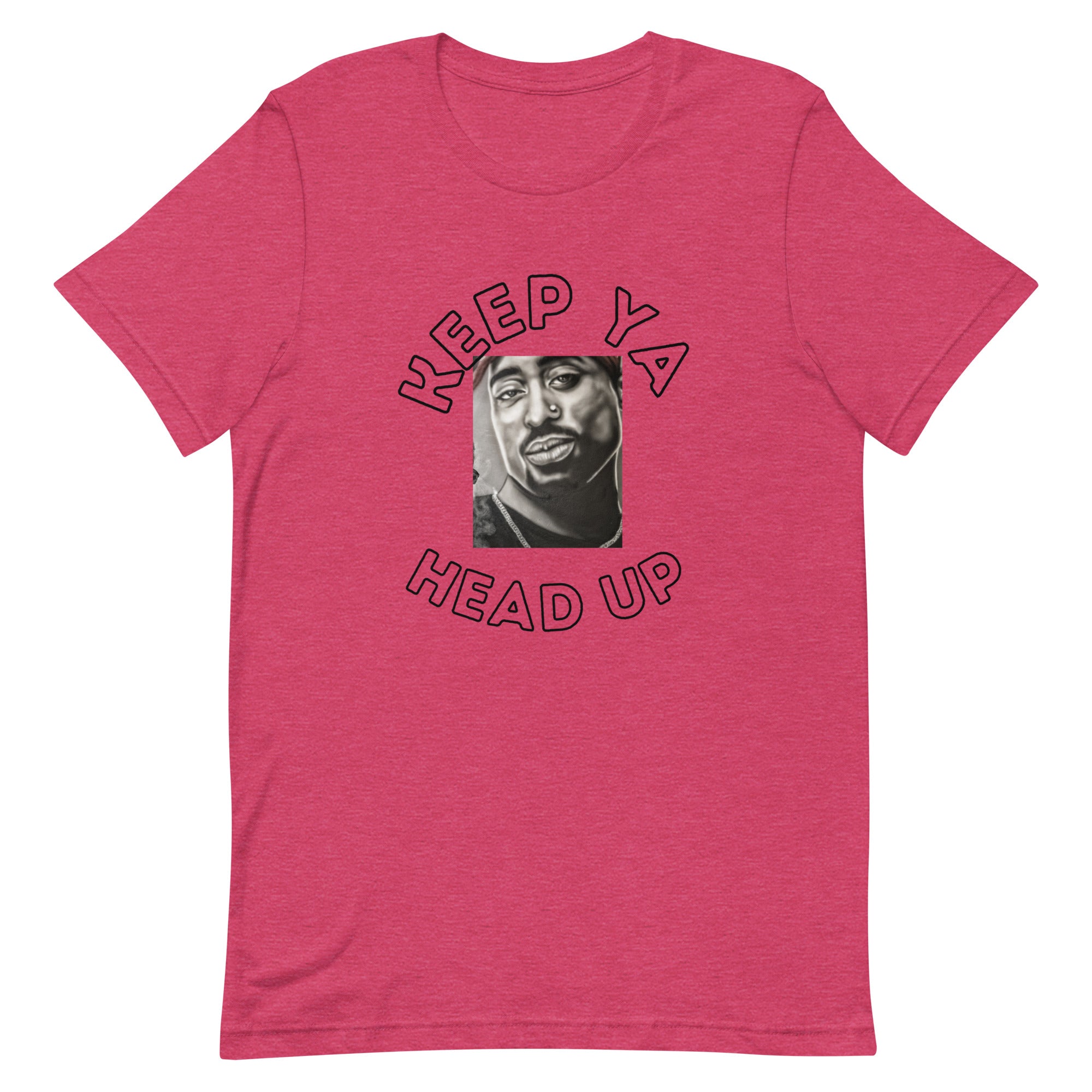 KEEP YA HEAD UP Unisex t-shirt