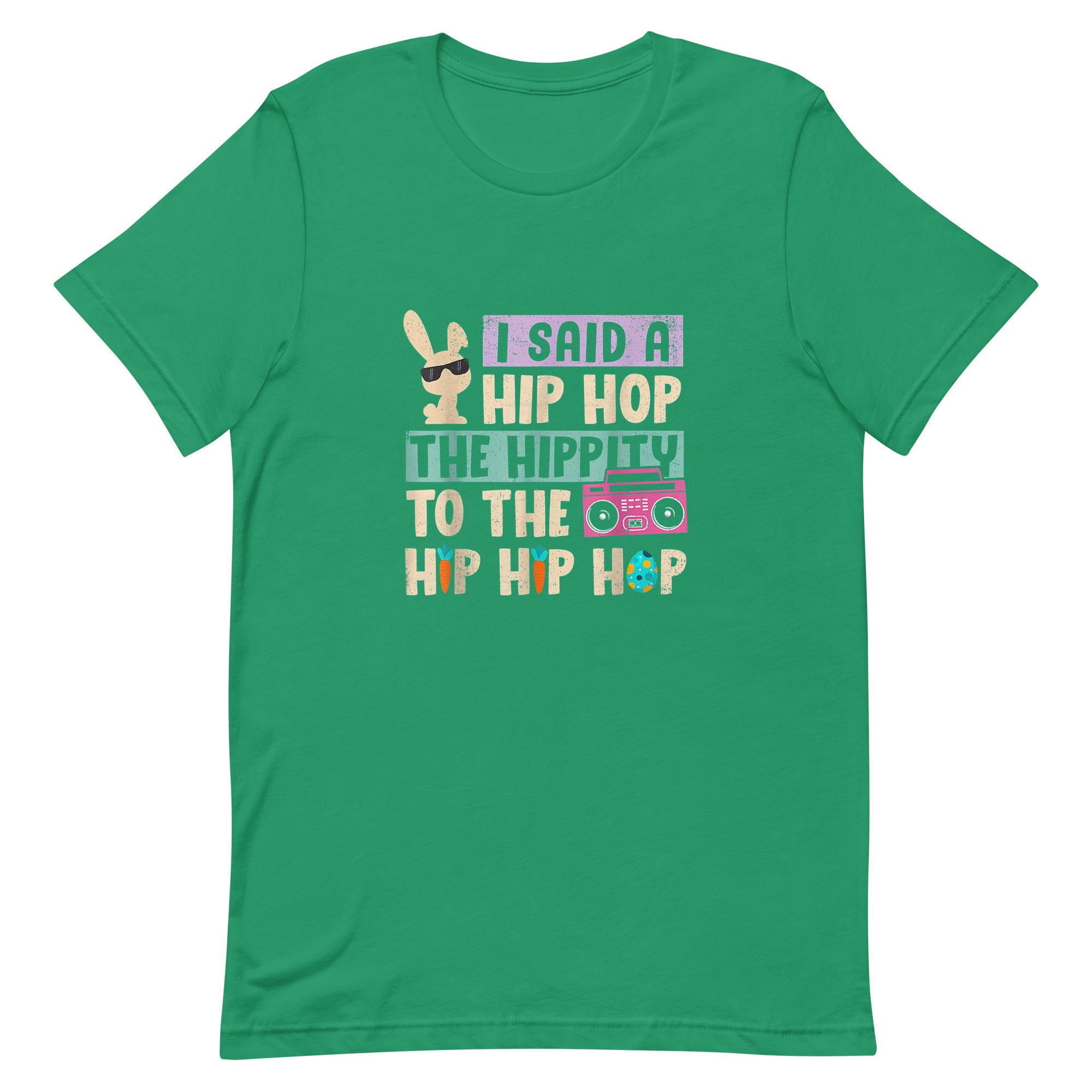 I SAID A HIP HOP THE HIPPITY TO THE HIP HIP HOP Unisex t-shirt