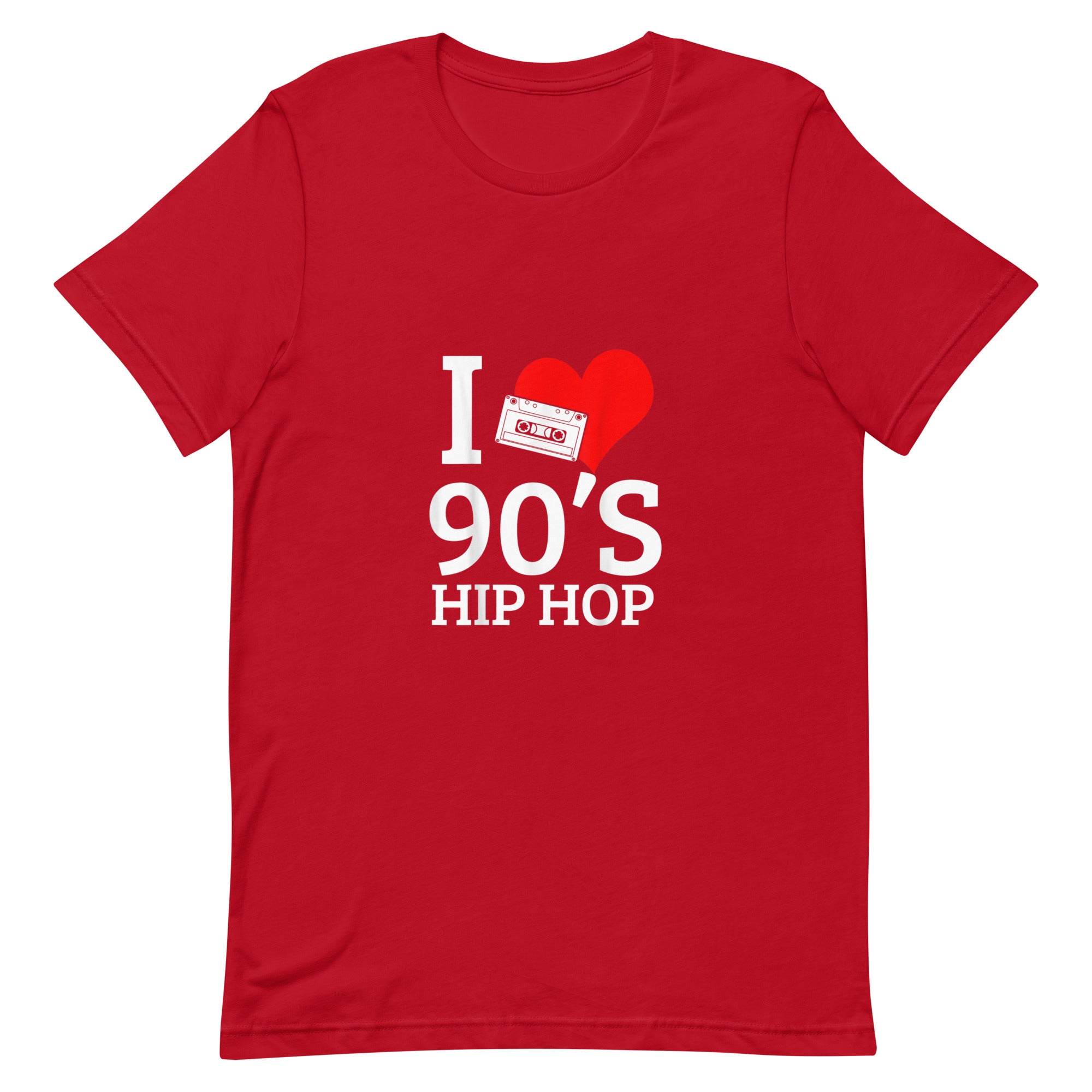 I LOVE 90'S HIP HOP Unisex t-shirt