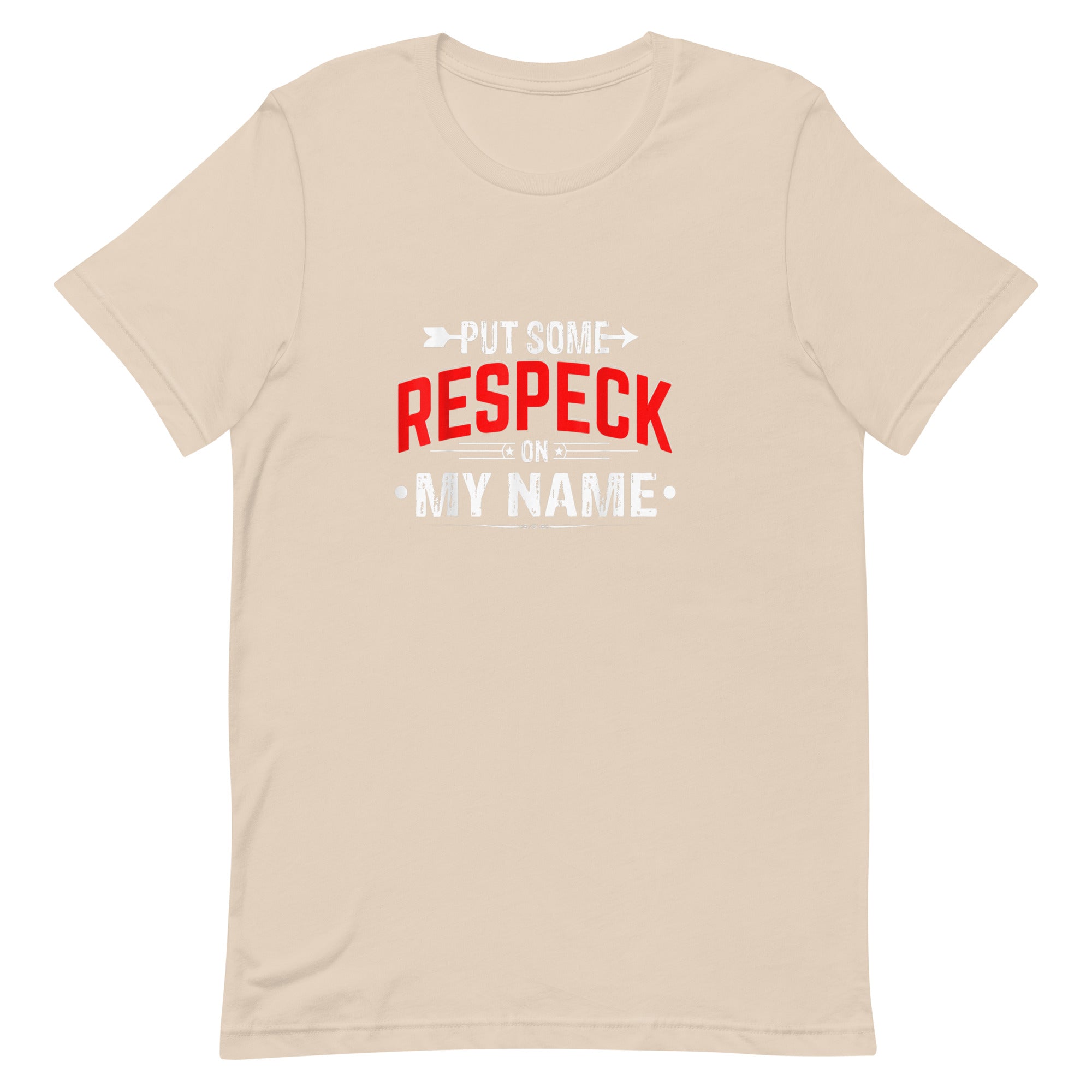 PUT SOME RESPACK MY NAME Unisex t-shirt