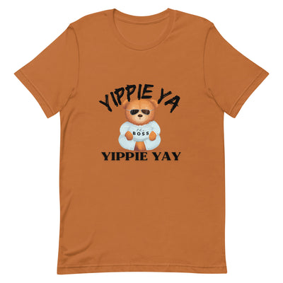 YIPPIE YA YIPPIE YAY Unisex t-shirt